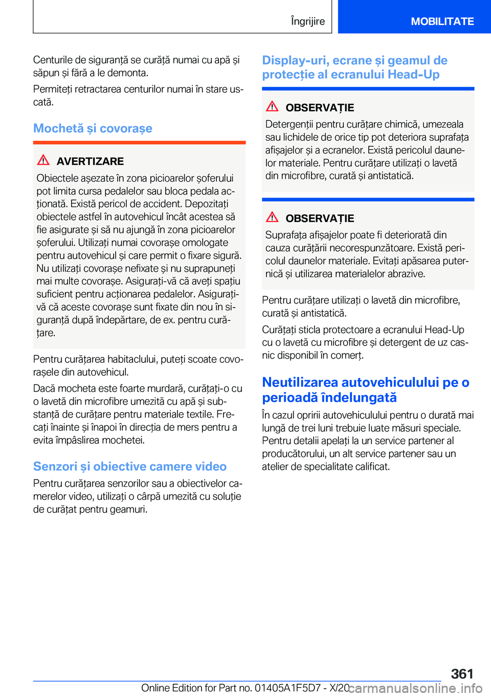 BMW X4 M 2021  Ghiduri De Utilizare (in Romanian) �C�e�n�t�u�r�i�l�e��d�e��s�i�g�u�r�a�n*�ă��s�e��c�u�r�ă*�ă��n�u�m�a�i��c�u��a�p�ă�&�i
�s�ă�p�u�n�&�i��f�ă�r�ă��a��l�e��d�e�m�o�n�t�a�.
�P�e�r�m�i�t�e*�i��r�e�t�r�a�c�t�a�r�e�