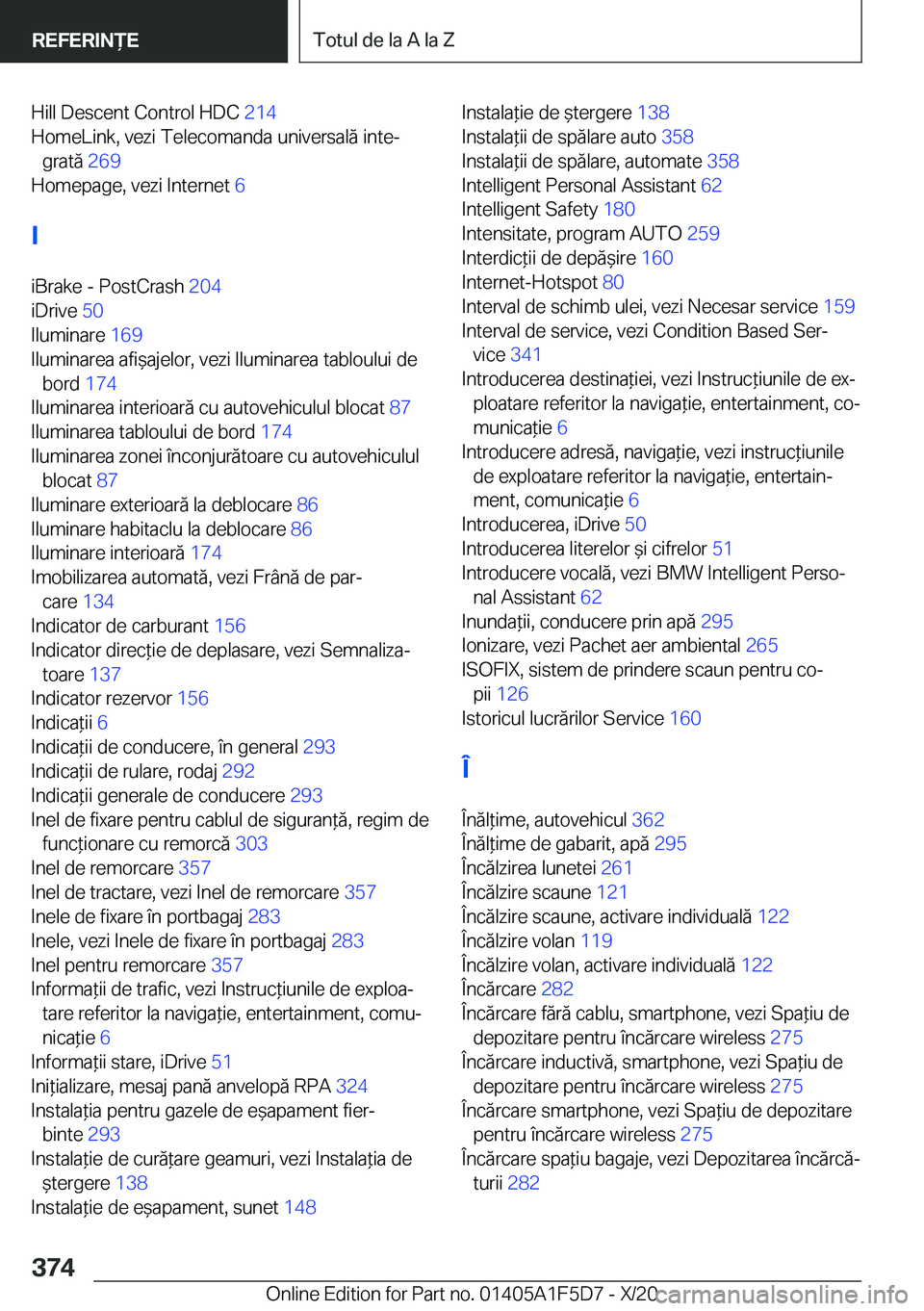 BMW X4 M 2021  Ghiduri De Utilizare (in Romanian) �H�i�l�l��D�e�s�c�e�n�t��C�o�n�t�r�o�l��H�D�C��2�1�4�
�H�o�m�e�L�i�n�k�,��v�e�z�i��T�e�l�e�c�o�m�a�n�d�a��u�n�i�v�e�r�s�a�l�ă��i�n�t�ej �g�r�a�t�ă� �2�6�9�
�H�o�m�e�p�a�g�e�,��v�e�z�i�