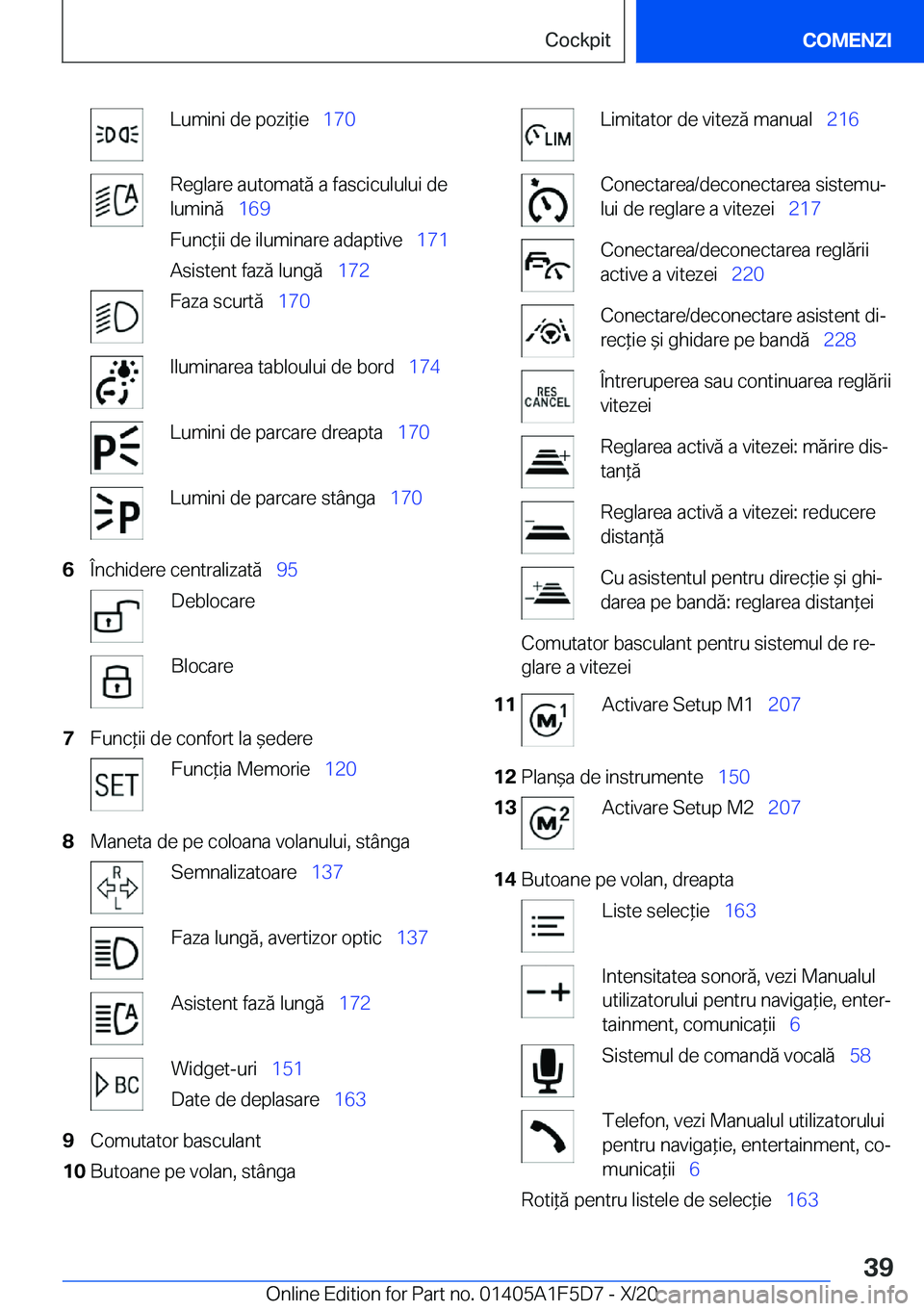 BMW X4 M 2021  Ghiduri De Utilizare (in Romanian) �L�u�m�i�n�i��d�e��p�o�z�i*�i�e\_�1�7�0�R�e�g�l�a�r�e��a�u�t�o�m�a�t�ă��a��f�a�s�c�i�c�u�l�u�l�u�i��d�e
�l�u�m�i�n�ă\_ �1�6�9
�F�u�n�c*�i�i��d�e��i�l�u�m�i�n�a�r�e��a�d�a�p�t�i�v�e\