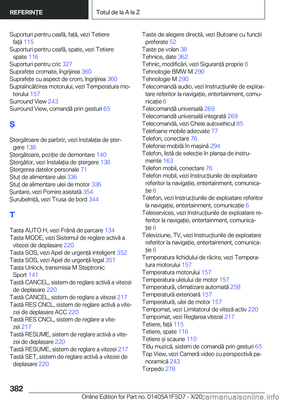BMW X4 M 2021  Ghiduri De Utilizare (in Romanian) �S�u�p�o�r�t�u�r�i��p�e�n�t�r�u��c�e�a�f�ă�,��f�a*�ă�,��v�e�z�i��T�e�t�i�e�r�e�f�a*�ă� �1�1�5�
�S�u�p�o�r�t�u�r�i��p�e�n�t�r�u��c�e�a�f�ă�,��s�p�a�t�e�,��v�e�z�i��T�e�t�i�e�r�e �s�p�