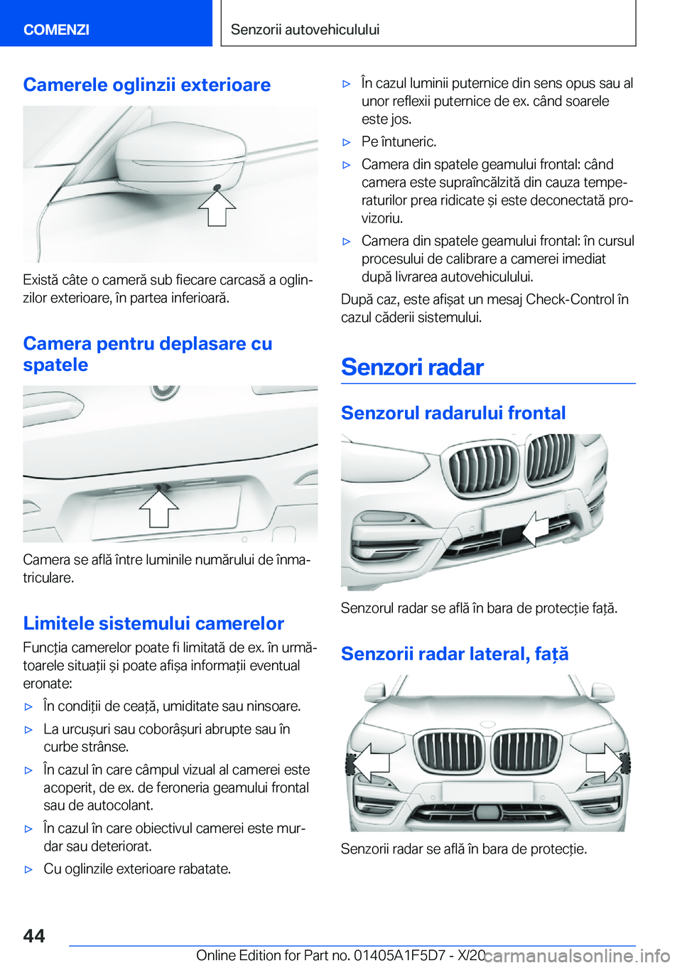 BMW X4 M 2021  Ghiduri De Utilizare (in Romanian) �C�a�m�e�r�e�l�e��o�g�l�i�n�z�i�i��e�x�t�e�r�i�o�a�r�e
�E�x�i�s�t�ă��c�