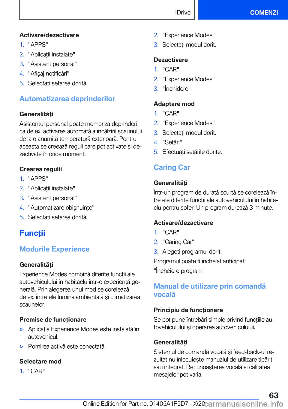 BMW X4 M 2021  Ghiduri De Utilizare (in Romanian) �A�c�t�i�v�a�r�e�/�d�e�z�a�c�t�i�v�a�r�e�1�.��A�P�P�S��2�.��A�p�l�i�c�a*�i�i��i�n�s�t�a�l�a�t�e��3�.��A�s�i�s�t�e�n�t��p�e�r�s�o�n�a�l��4�.��A�f�i&�a�j��n�o�t�i�f�i�c�ă�r�i��5�.�S�e�l�e�