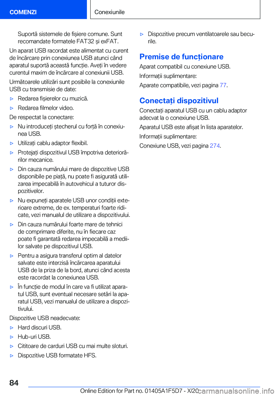 BMW X4 M 2021  Ghiduri De Utilizare (in Romanian) �S�u�p�o�r�t�ă��s�i�s�t�e�m�e�l�e��d�e��f�i&�i�e�r�e��c�o�m�u�n�e�.��S�u�n�t
�r�e�c�o�m�a�n�d�a�t�e��f�o�r�m�a�t�e�l�e��F�A�T�3�2�&�i��e�x�F�A�T�.
�U�n��a�p�a�r�a�t��U�S�B��r�a�c�o�r�d�