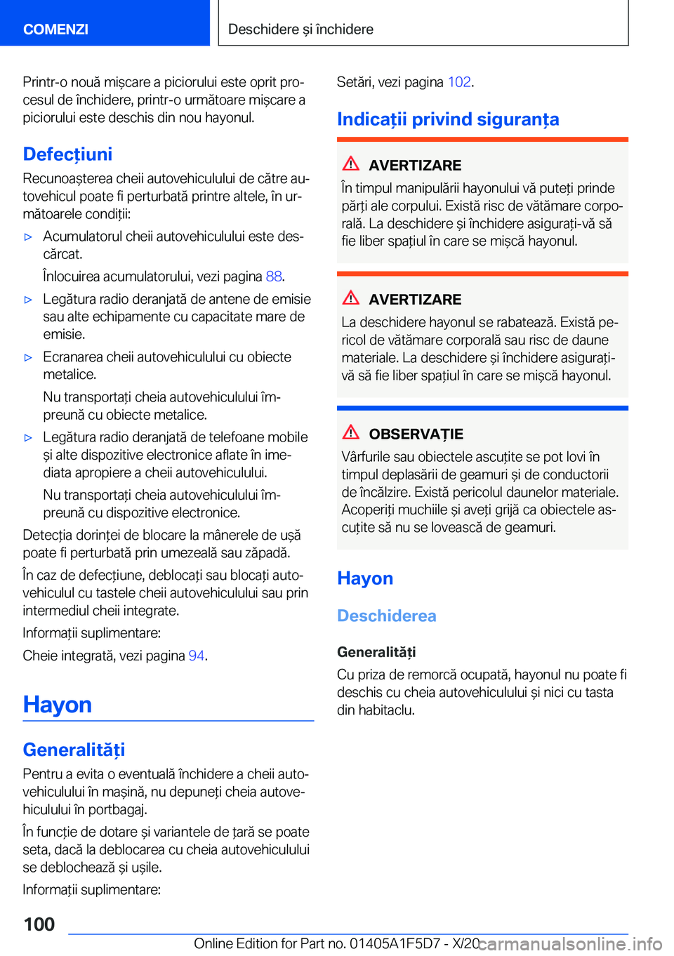 BMW X4 M 2021  Ghiduri De Utilizare (in Romanian) �P�r�i�n�t�r�-�o��n�o�u�ă��m�i&�c�a�r�e��a��p�i�c�i�o�r�u�l�u�i��e�s�t�e��o�p�r�i�t��p�r�oj�c�e�s�u�l��d�e��