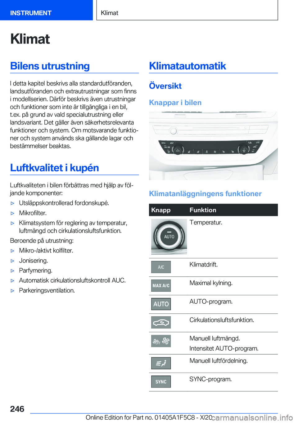 BMW X4 M 2021  InstruktionsbÖcker (in Swedish) �K�l�i�m�a�t�B�i�l�e�n�s��u�t�r�u�s�t�n�i�n�g
�I��d�e�t�t�a��k�a�p�i�t�e�l��b�e�s�k�r�i�v�s��a�l�l�a��s�t�a�n�d�a�r�d�u�t�f�