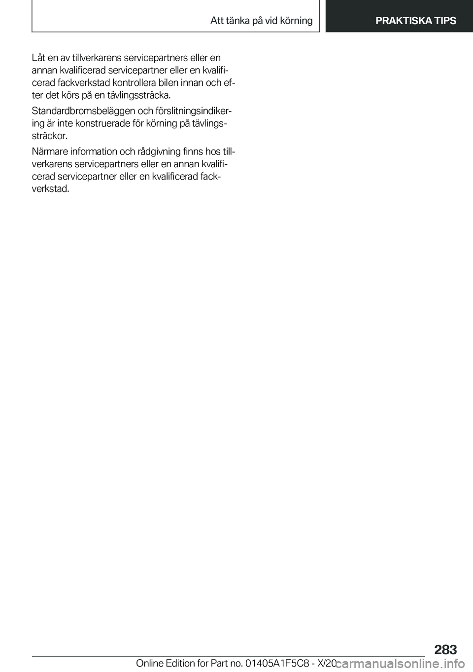 BMW X4 M 2021  InstruktionsbÖcker (in Swedish) �L�å�t��e�n��a�v��t�i�l�l�v�e�r�k�a�r�e�n�s��s�e�r�v�i�c�e�p�a�r�t�n�e�r�s��e�l�l�e�r��e�n
�a�n�n�a�n��k�v�a�l�i�f�i�c�e�r�a�d��s�e�r�v�i�c�e�p�a�r�t�n�e�r��e�l�l�e�r��e�n��k�v�a�l�i�f�ij