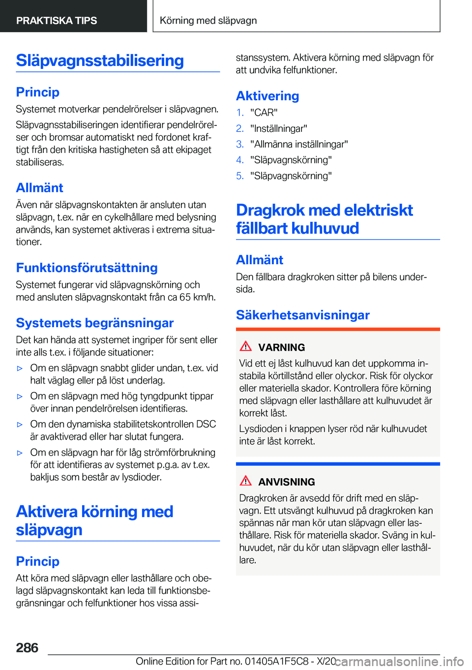 BMW X4 M 2021  InstruktionsbÖcker (in Swedish) �S�l�ä�p�v�a�g�n�s�s�t�a�b�i�l�i�s�e�r�i�n�g
�P�r�i�n�c�i�p�S�y�s�t�e�m�e�t��m�o�t�v�e�r�k�a�r��p�e�n�d�e�l�r�