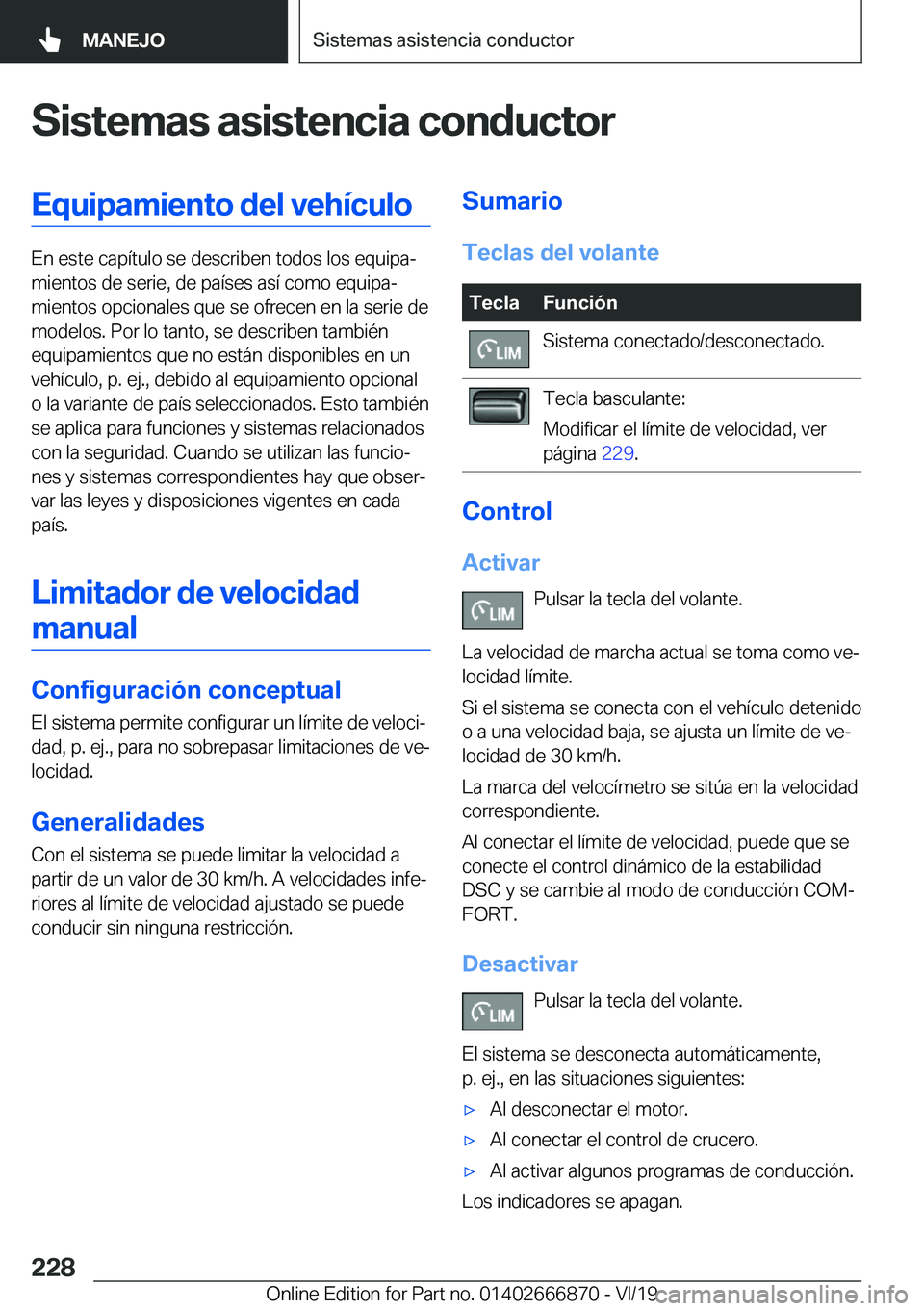 BMW X4 M 2020  Manuales de Empleo (in Spanish) �S�i�s�t�e�m�a�s��a�s�i�s�t�e�n�c�i�a��c�o�n�d�u�c�t�o�r�E�q�u�i�p�a�m�i�e�n�t�o��d�e�l��v�e�h�