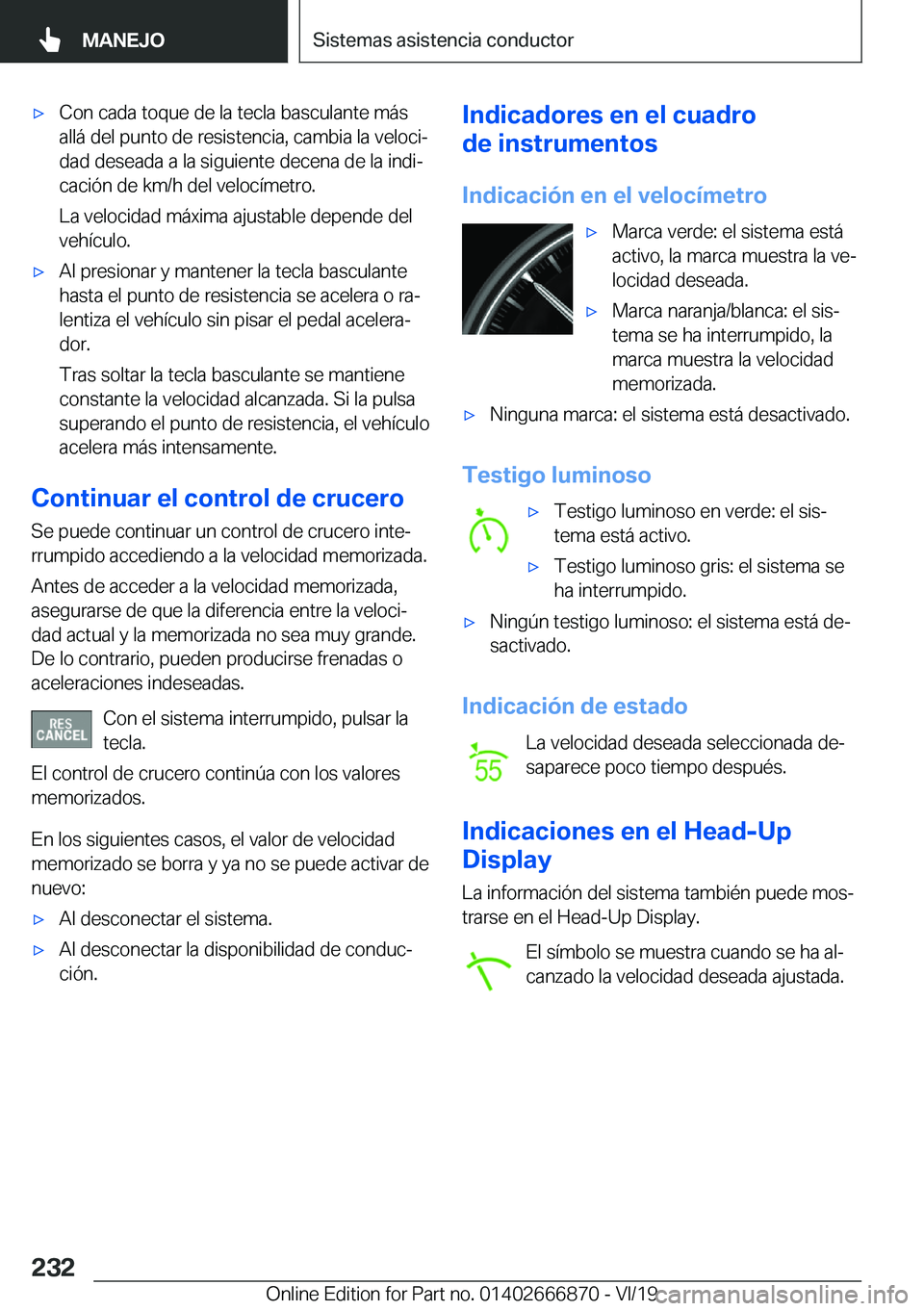 BMW X4 M 2020  Manuales de Empleo (in Spanish) x�C�o�n��c�a�d�a��t�o�q�u�e��d�e��l�a��t�e�c�l�a��b�a�s�c�u�l�a�n�t�e��m�