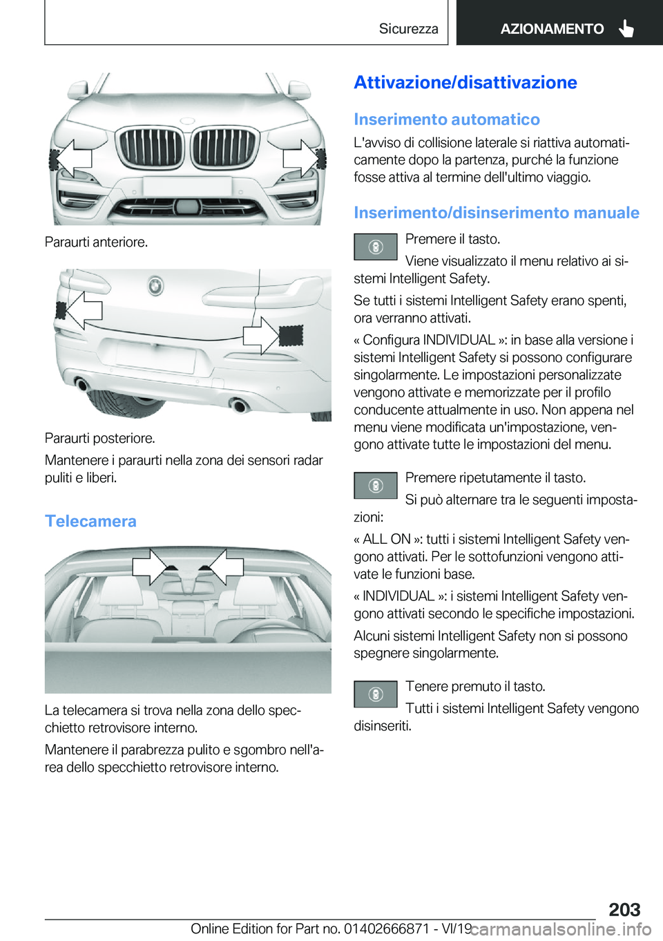 BMW X4 M 2020  Libretti Di Uso E manutenzione (in Italian) �P�a�r�a�u�r�t�i��a�n�t�e�r�i�o�r�e�.
�P�a�r�a�u�r�t�i��p�o�s�t�e�r�i�o�r�e�.
�M�a�n�t�e�n�e�r�e��i��p�a�r�a�u�r�t�i��n�e�l�l�a��z�o�n�a��d�e�i��s�e�n�s�o�r�i��r�a�d�a�r �p�u�l�i�t�i��e��l�