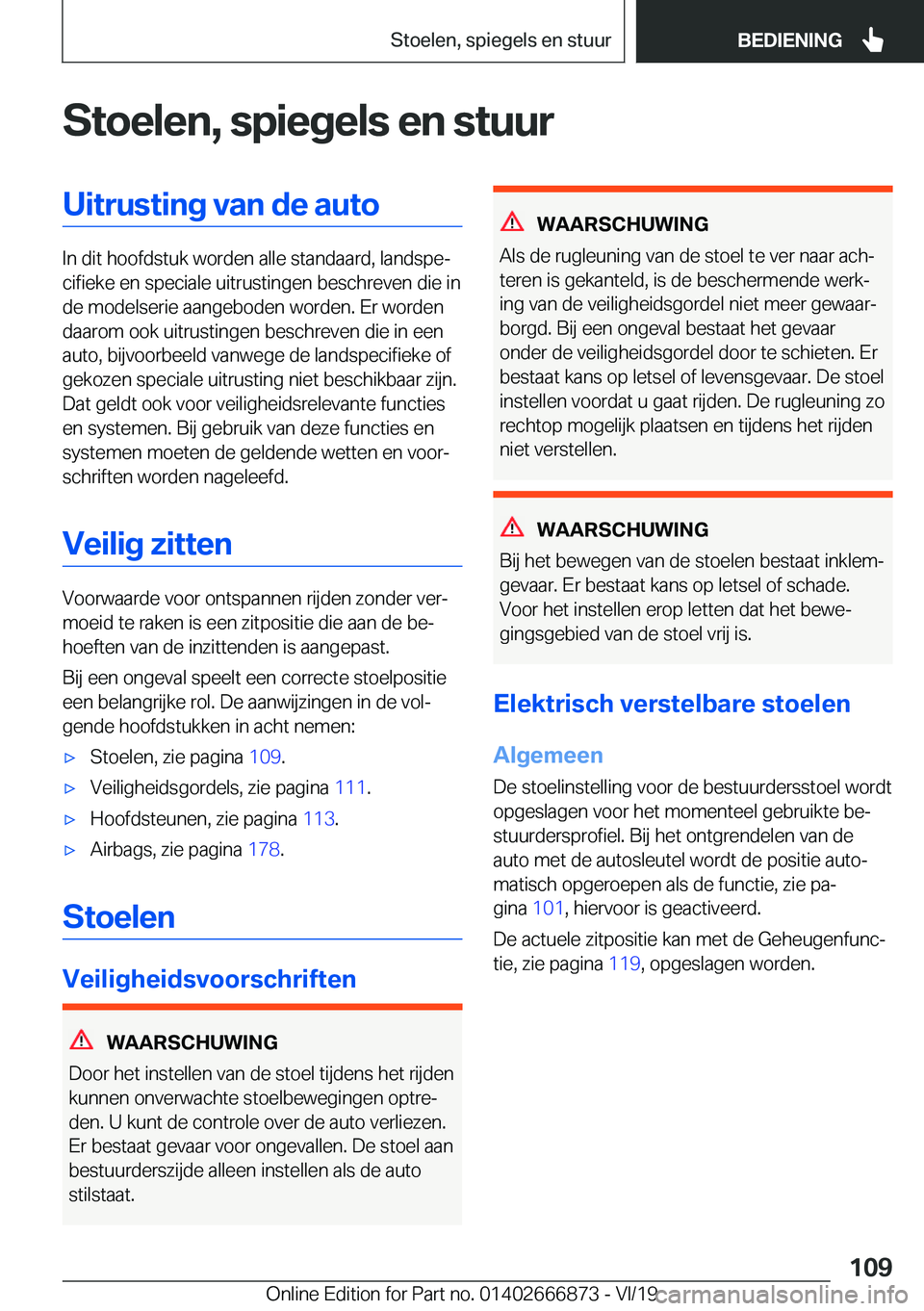 BMW X4 M 2020  Instructieboekjes (in Dutch) �S�t�o�e�l�e�n�,��s�p�i�e�g�e�l�s��e�n��s�t�u�u�r�U�i�t�r�u�s�t�i�n�g��v�a�n��d�e��a�u�t�o
�I�n��d�i�t��h�o�o�f�d�s�t�u�k��w�o�r�d�e�n��a�l�l�e��s�t�a�n�d�a�a�r�d�,��l�a�n�d�s�p�ej�c�i�f�