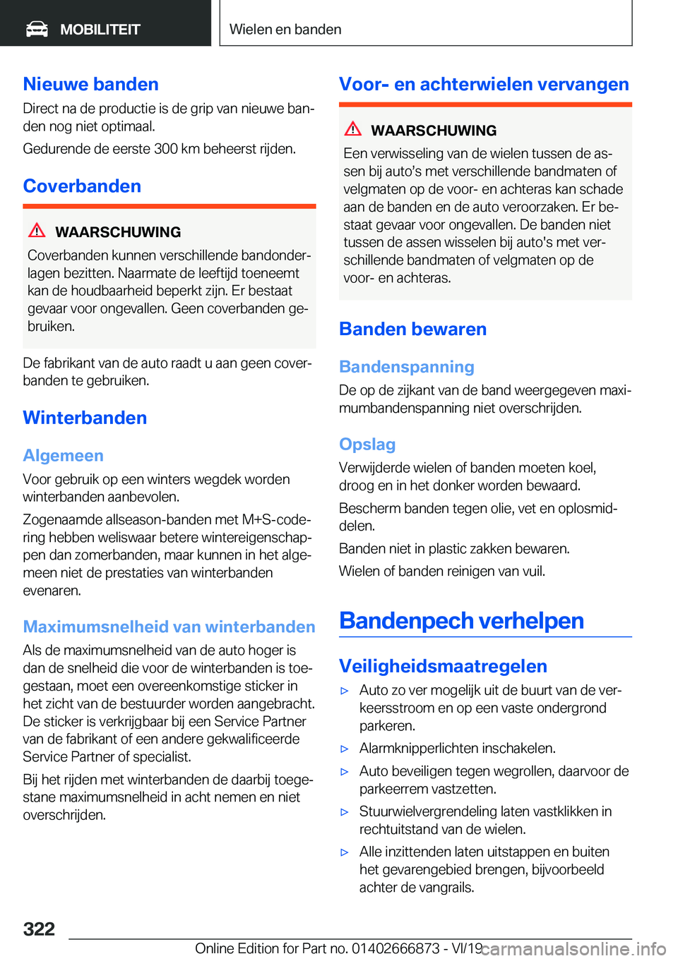 BMW X4 M 2020  Instructieboekjes (in Dutch) �N�i�e�u�w�e��b�a�n�d�e�n
�D�i�r�e�c�t��n�a��d�e��p�r�o�d�u�c�t�i�e��i�s��d�e��g�r�i�p��v�a�n��n�i�e�u�w�e��b�a�nj
�d�e�n��n�o�g��n�i�e�t��o�p�t�i�m�a�a�l�.
�G�e�d�u�r�e�n�d�e��d�e��e�