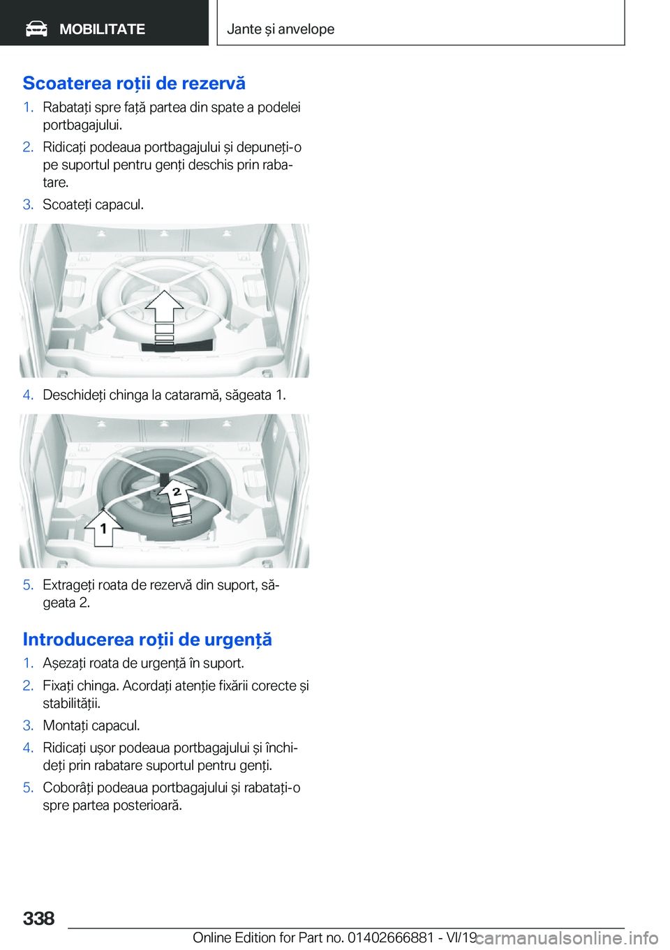 BMW X4 M 2020  Ghiduri De Utilizare (in Romanian) �S�c�o�a�t�e�r�e�a��r�o�i�i��d�e��r�e�z�e�r�v�ă�1�.�R�a�b�a�t�a*�i��s�p�r�e��f�a*�