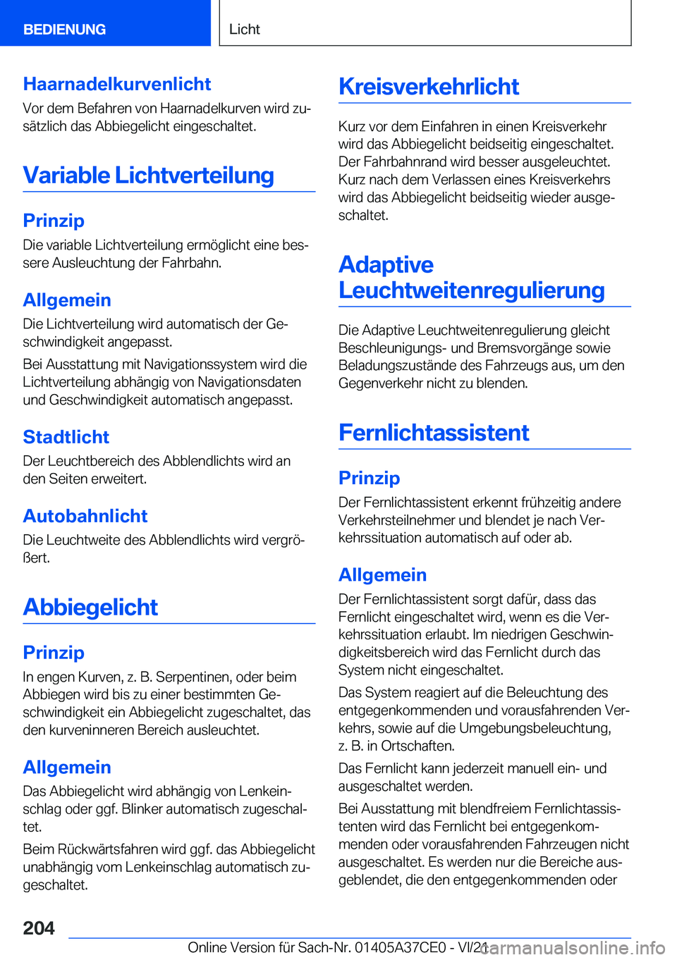 BMW X5 2022  Betriebsanleitungen (in German) �H�a�a�r�n�a�d�e�l�k�u�r�v�e�n�l�i�c�h�t
�V�o�r��d�e�m��B�e�f�a�h�r�e�n��v�o�n��H�a�a�r�n�a�d�e�l�k�u�r�v�e�n��w�i�r�d��z�uj
�s�