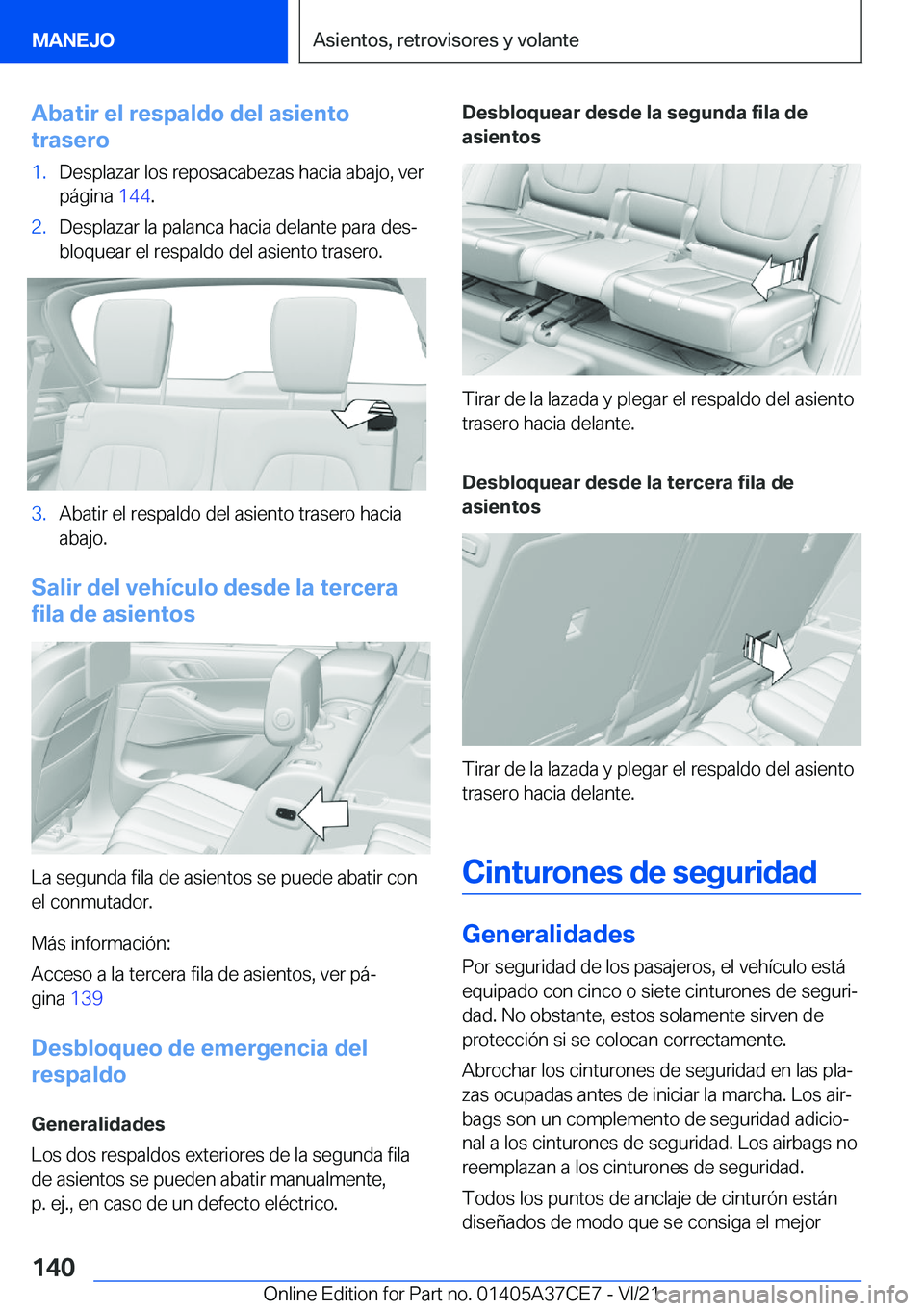 BMW X5 2022  Manuales de Empleo (in Spanish) �A�b�a�t�i�r��e�l��r�e�s�p�a�l�d�o��d�e�l��a�s�i�e�n�t�o
�t�r�a�s�e�r�o�1�.�D�e�s�p�l�a�z�a�r��l�o�s��r�e�p�o�s�a�c�a�b�e�z�a�s��h�a�c�i�a��a�b�a�j�o�,��v�e�r
�p�