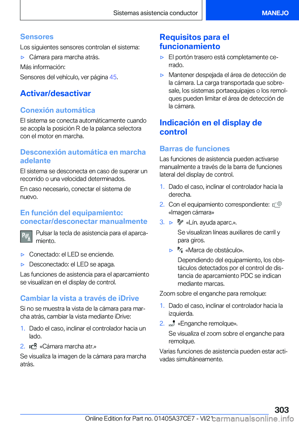 BMW X5 2022  Manuales de Empleo (in Spanish) �S�e�n�s�o�r�e�s
�L�o�s��s�i�g�u�i�e�n�t�e�s��s�e�n�s�o�r�e�s��c�o�n�t�r�o�l�a�n��e�l��s�i�s�t�e�m�a�:x�C�