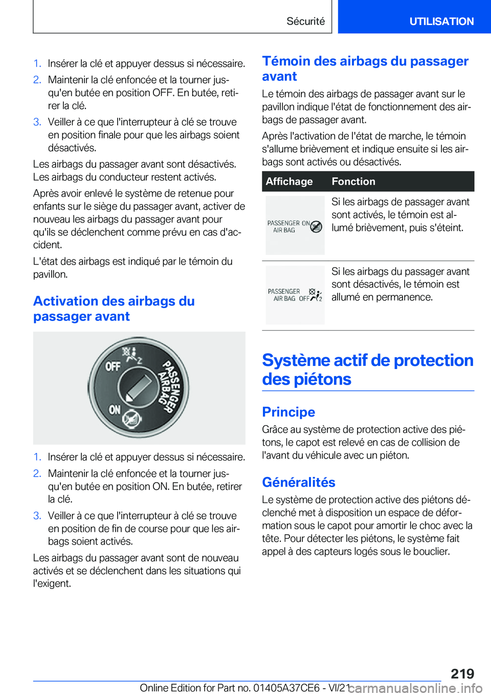 BMW X5 2022  Notices Demploi (in French) �1�.�I�n�s�é�r�e�r��l�a��c�l�é��e�t��a�p�p�u�y�e�r��d�e�s�s�u�s��s�i��n�é�c�e�s�s�a�i�r�e�.�2�.�M�a�i�n�t�e�n�i�r��l�a��c�l�é��e�n�f�o�n�c�é�e��e�t��l�a��t�o�u�r�n�e�r��j�u�sj
�q�u