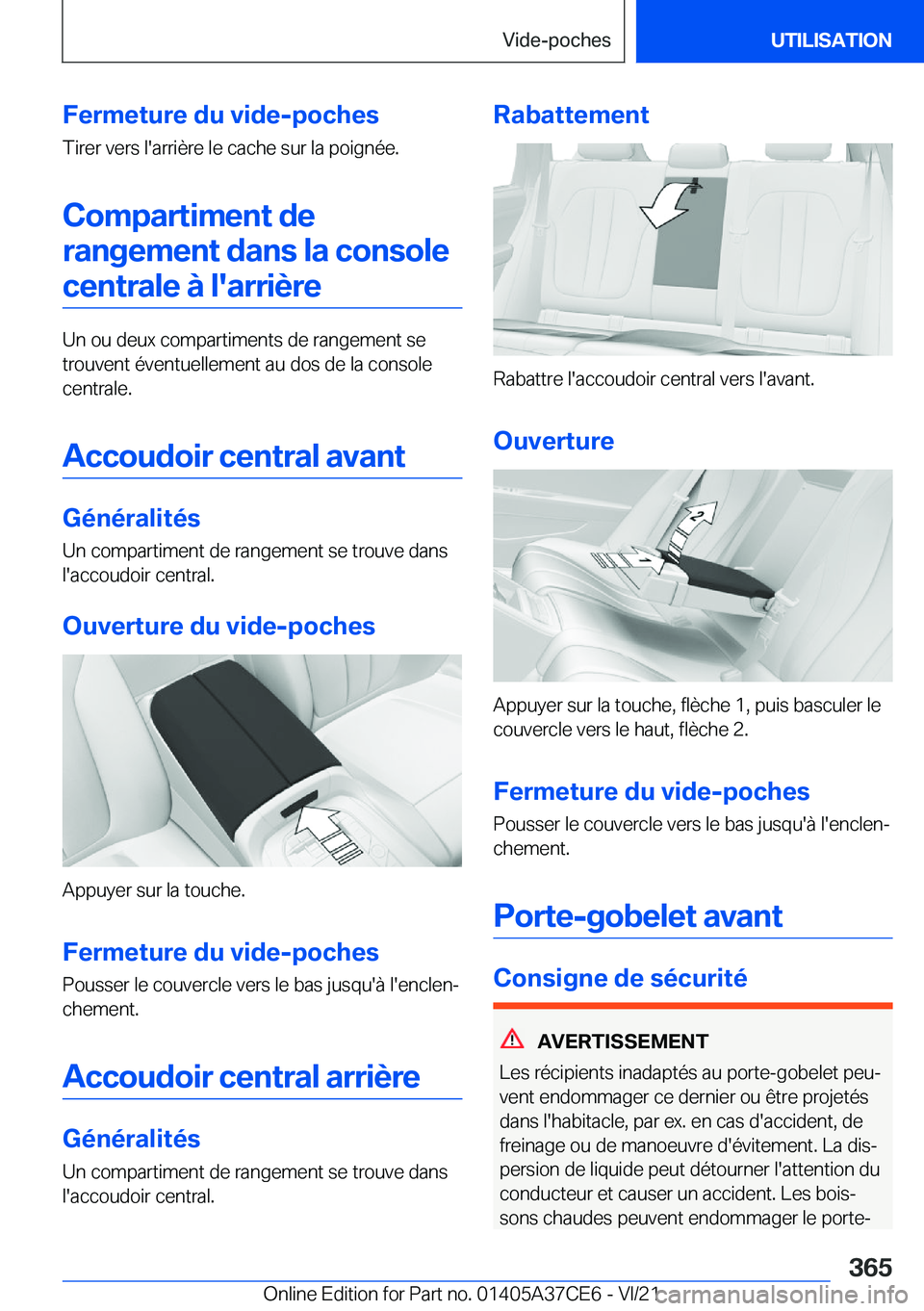 BMW X5 2022  Notices Demploi (in French) �F�e�r�m�e�t�u�r�e��d�u��v�i�d�e�-�p�o�c�h�e�s
�T�i�r�e�r��v�e�r�s��l�'�a�r�r�i�è�r�e��l�e��c�a�c�h�e��s�u�r��l�a��p�o�i�g�n�é�e�.
�C�o�m�p�a�r�t�i�m�e�n�t��d�e�r�a�n�g�e�m�e�n�t��d�a