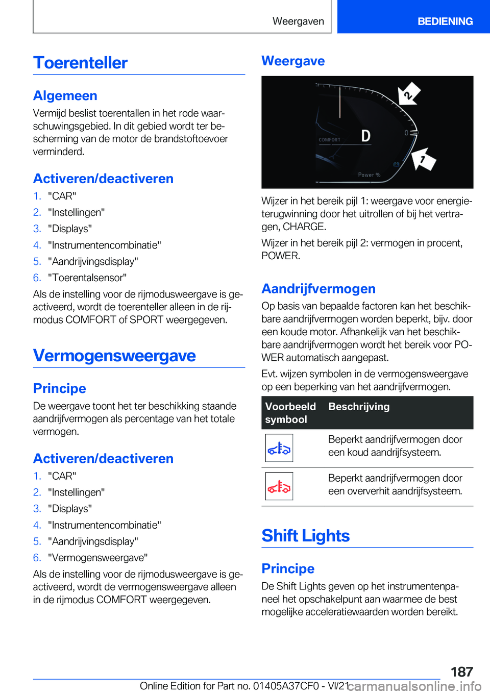 BMW X5 2022  Instructieboekjes (in Dutch) �T�o�e�r�e�n�t�e�l�l�e�r
�A�l�g�e�m�e�e�n�V�e�r�m�i�j�d��b�e�s�l�i�s�t��t�o�e�r�e�n�t�a�l�l�e�n��i�n��h�e�t��r�o�d�e��w�a�a�rj
�s�c�h�u�w�i�n�g�s�g�e�b�i�e�d�.��I�n��d�i�t��g�e�b�i�e�d��w�o