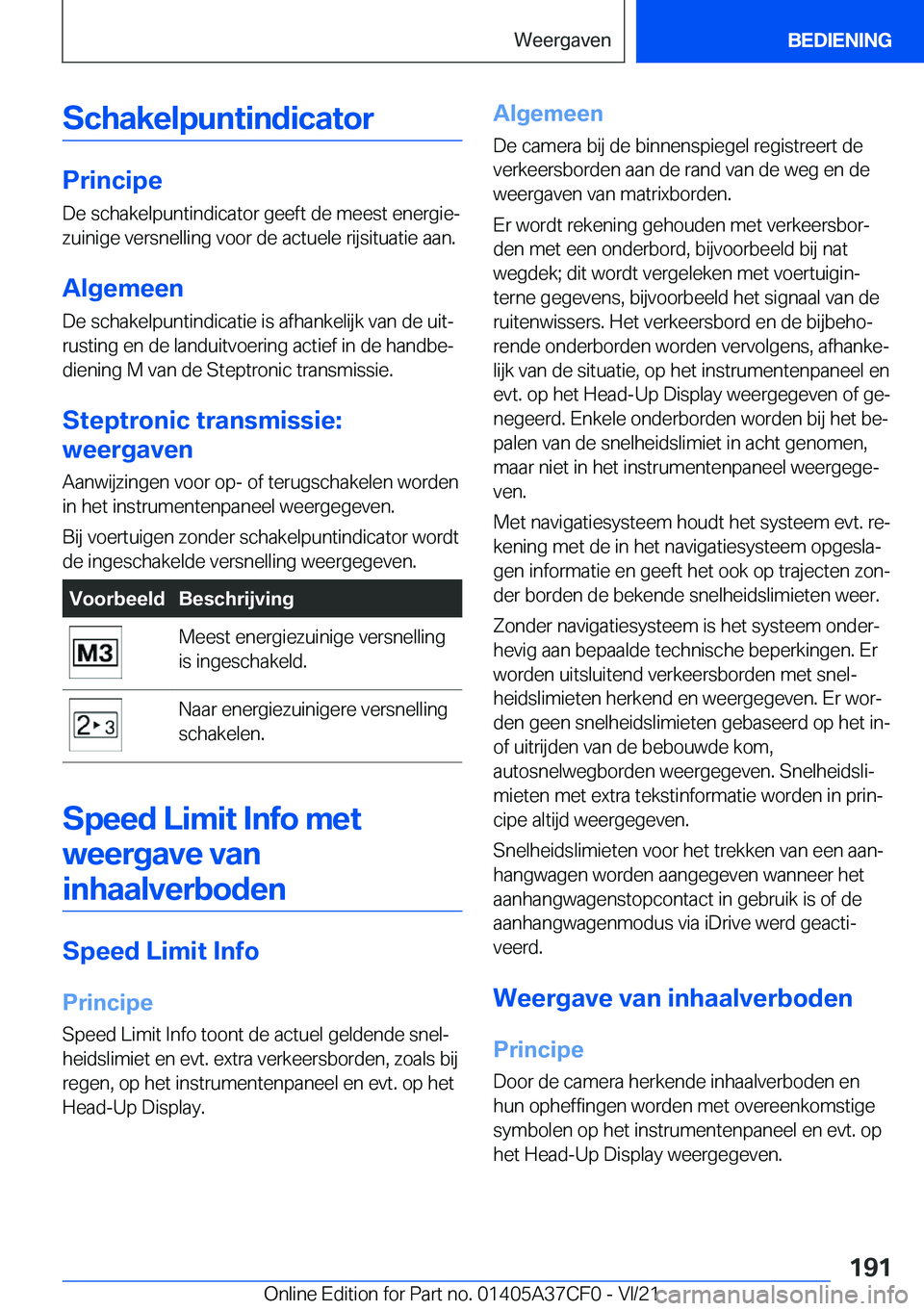 BMW X5 2022  Instructieboekjes (in Dutch) �S�c�h�a�k�e�l�p�u�n�t�i�n�d�i�c�a�t�o�r
�P�r�i�n�c�i�p�e�D�e��s�c�h�a�k�e�l�p�u�n�t�i�n�d�i�c�a�t�o�r��g�e�e�f�t��d�e��m�e�e�s�t��e�n�e�r�g�i�ej
�z�u�i�n�i�g�e��v�e�r�s�n�e�l�l�i�n�g��v�o�o�r