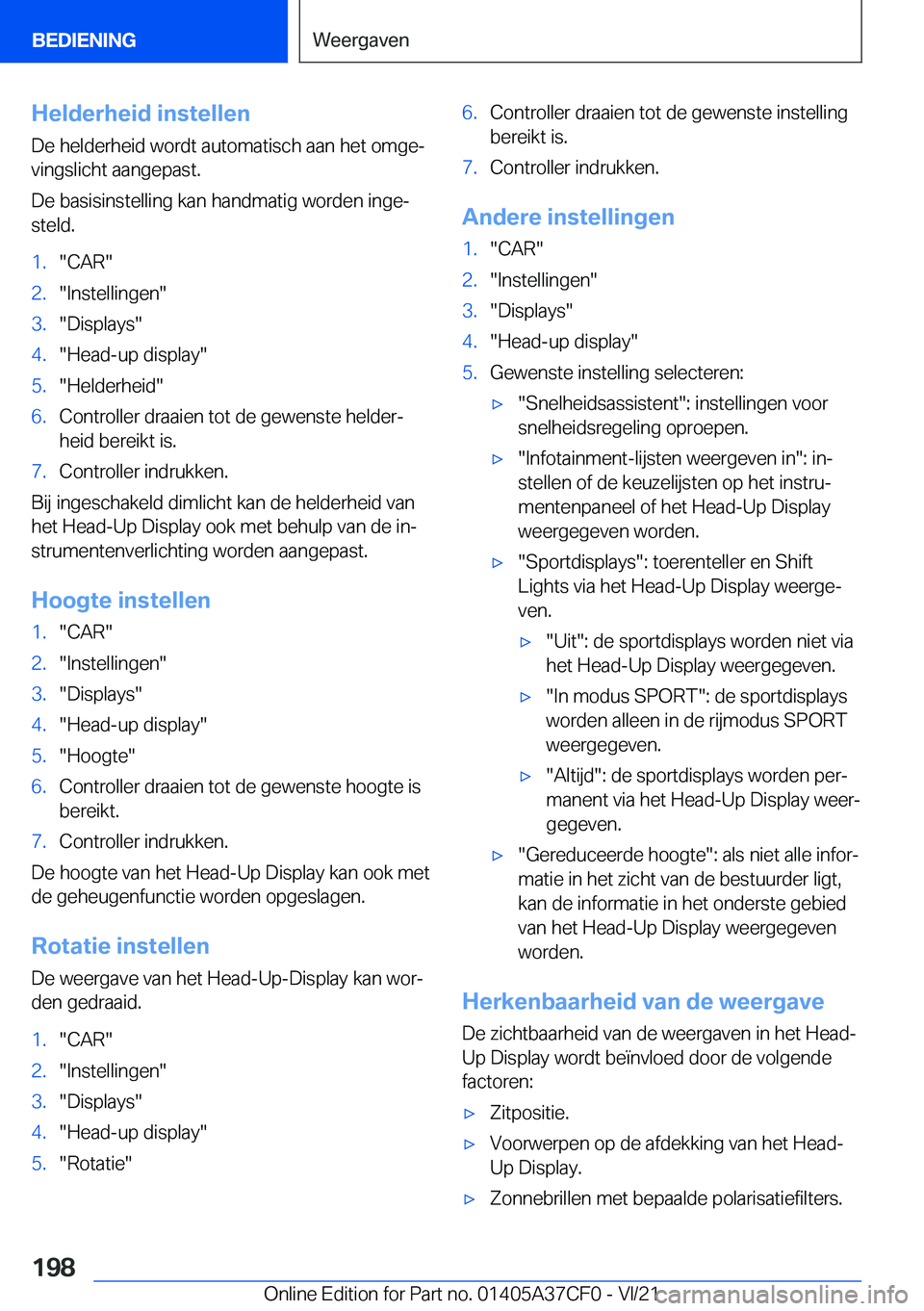 BMW X5 2022  Instructieboekjes (in Dutch) �H�e�l�d�e�r�h�e�i�d��i�n�s�t�e�l�l�e�n�D�e��h�e�l�d�e�r�h�e�i�d��w�o�r�d�t��a�u�t�o�m�a�t�i�s�c�h��a�a�n��h�e�t��o�m�g�ej
�v�i�n�g�s�l�i�c�h�t��a�a�n�g�e�p�a�s�t�.
�D�e��b�a�s�i�s�i�n�s�t�e