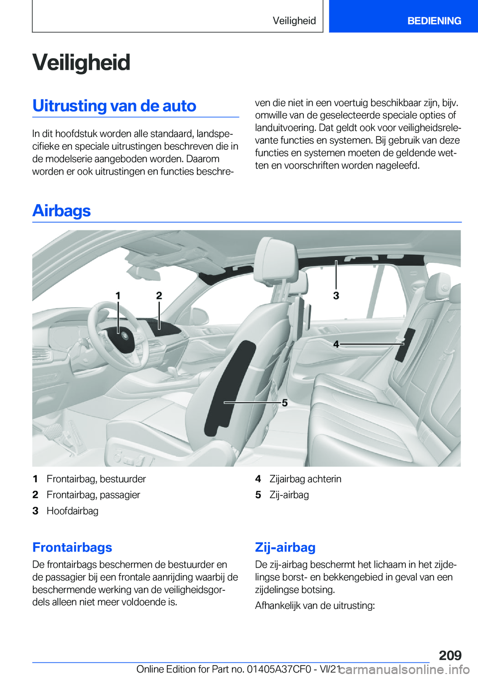 BMW X5 2022  Instructieboekjes (in Dutch) �V�e�i�l�i�g�h�e�i�d�U�i�t�r�u�s�t�i�n�g��v�a�n��d�e��a�u�t�o
�I�n��d�i�t��h�o�o�f�d�s�t�u�k��w�o�r�d�e�n��a�l�l�e��s�t�a�n�d�a�a�r�d�,��l�a�n�d�s�p�ej�c�i�f�i�e�k�e��e�n��s�p�e�c�i�a�l�e�