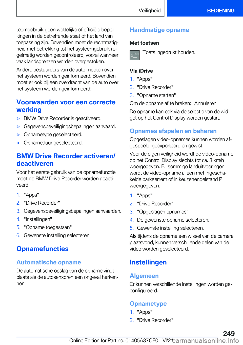 BMW X5 2022  Instructieboekjes (in Dutch) �t�e�e�m�g�e�b�r�u�i�k��g�e�e�n��w�e�t�t�e�l�i�j�k�e��o�f��o�f�f�i�c�i�ë�l�e��b�e�p�e�rj
�k�i�n�g�e�n��i�n��d�e��b�e�t�r�e�f�f�e�n�d�e��s�t�a�a�t��o�f��h�e�t��l�a�n�d��v�a�n �t�o�e�p�a�