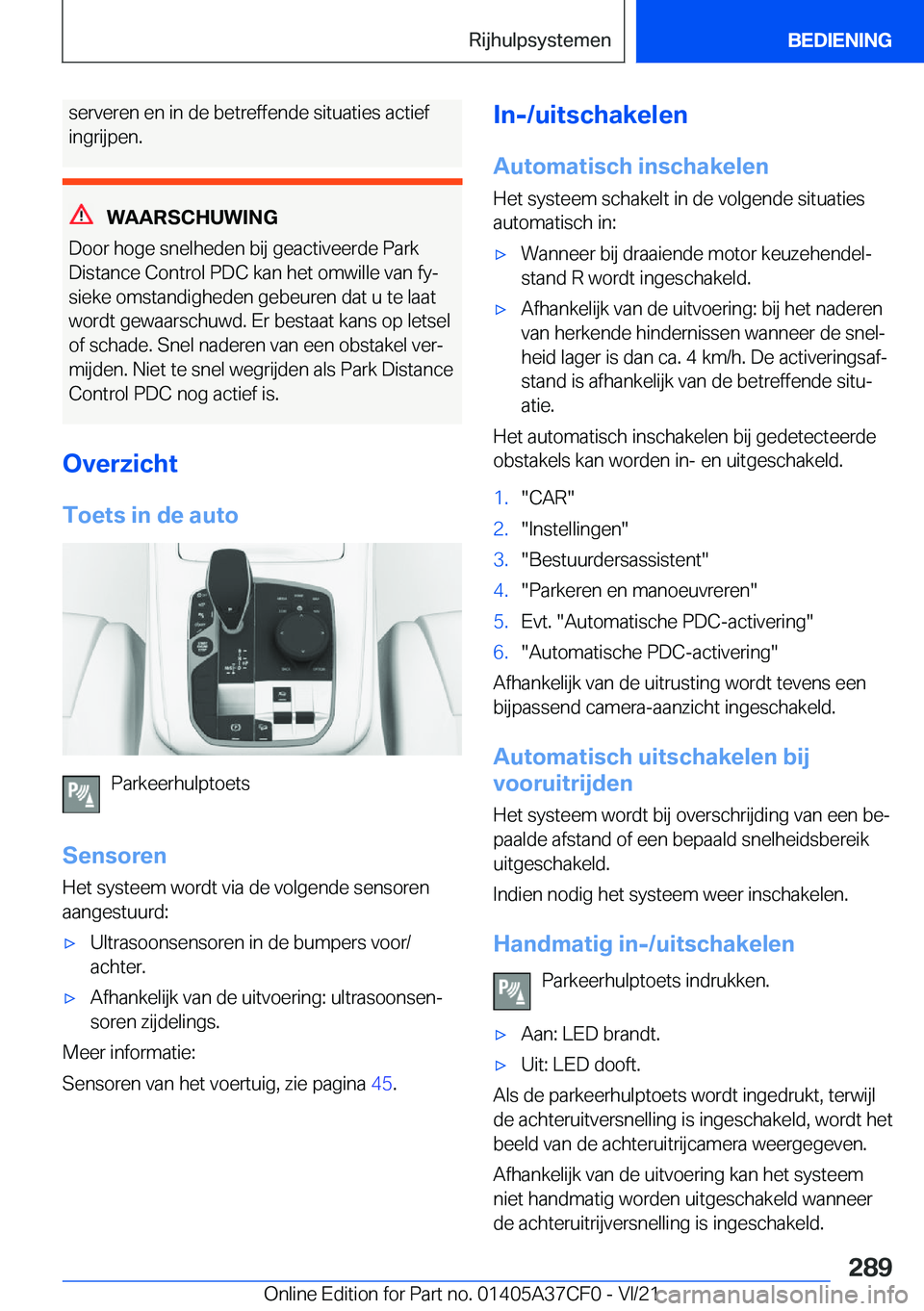 BMW X5 2022  Instructieboekjes (in Dutch) �s�e�r�v�e�r�e�n��e�n��i�n��d�e��b�e�t�r�e�f�f�e�n�d�e��s�i�t�u�a�t�i�e�s��a�c�t�i�e�f�i�n�g�r�i�j�p�e�n�.
�W�A�A�R�S�C�H�U�W�I�N�G
�D�o�o�r��h�o�g�e��s�n�e�l�h�e�d�e�n��b�i�j��g�e�a�c�t�i�v