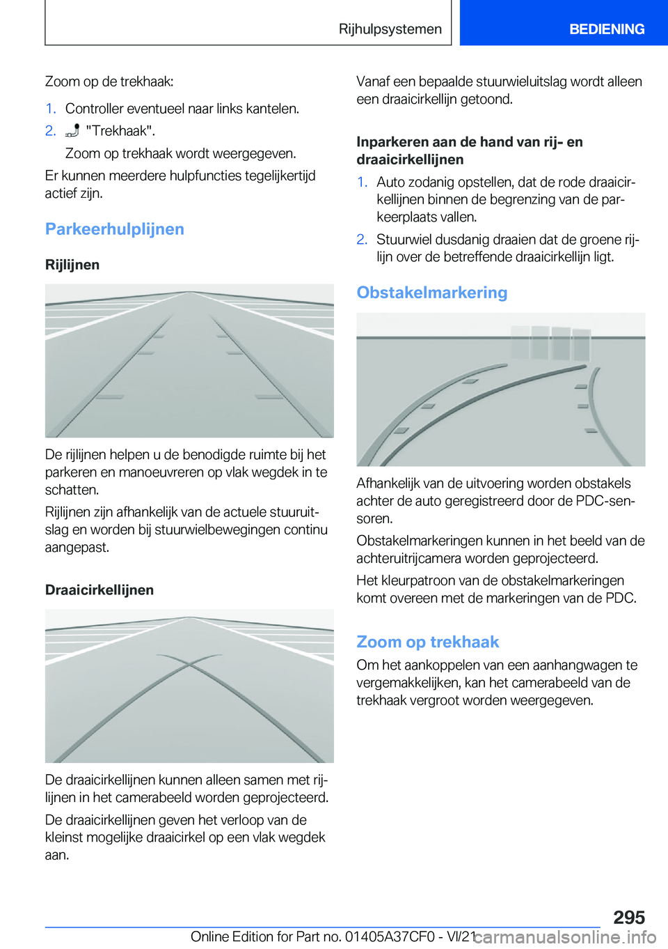 BMW X5 2022  Instructieboekjes (in Dutch) �Z�o�o�m��o�p��d�e��t�r�e�k�h�a�a�k�:�1�.�C�o�n�t�r�o�l�l�e�r��e�v�e�n�t�u�e�e�l��n�a�a�r��l�i�n�k�s��k�a�n�t�e�l�e�n�.�2�.����T�r�e�k�h�a�a�k��.
�Z�o�o�m��o�p��t�r�e�k�h�a�a�k��w�o�r�d�