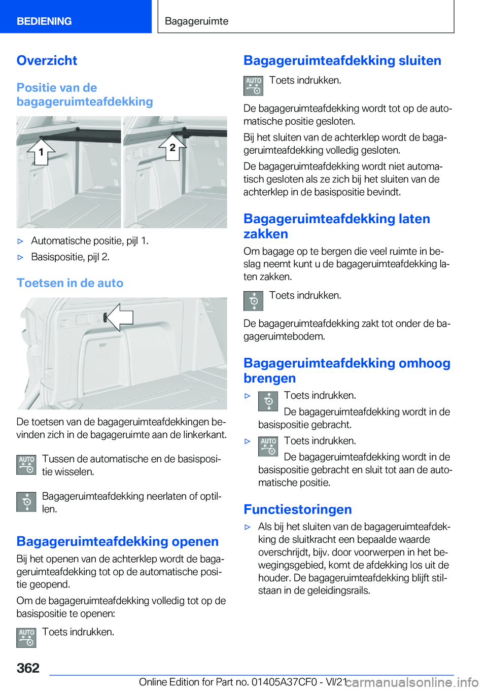BMW X5 2022  Instructieboekjes (in Dutch) �O�v�e�r�z�i�c�h�t�P�o�s�i�t�i�e��v�a�n��d�e
�b�a�g�a�g�e�r�u�i�m�t�e�a�f�d�e�k�k�i�n�g'x�A�u�t�o�m�a�t�i�s�c�h�e��p�o�s�i�t�i�e�,��p�i�j�l��1�.'x�B�a�s�i�s�p�o�s�i�t�i�e�,��p�i�j�l��2�