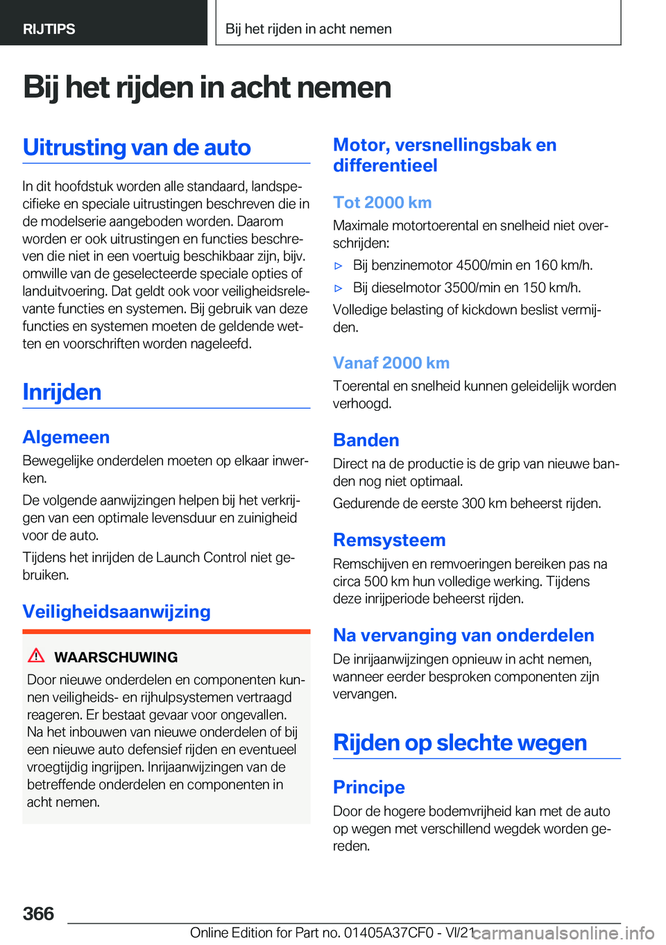 BMW X5 2022  Instructieboekjes (in Dutch) �B�i�j��h�e�t��r�i�j�d�e�n��i�n��a�c�h�t��n�e�m�e�n�U�i�t�r�u�s�t�i�n�g��v�a�n��d�e��a�u�t�o
�I�n��d�i�t��h�o�o�f�d�s�t�u�k��w�o�r�d�e�n��a�l�l�e��s�t�a�n�d�a�a�r�d�,��l�a�n�d�s�p�ej�c�