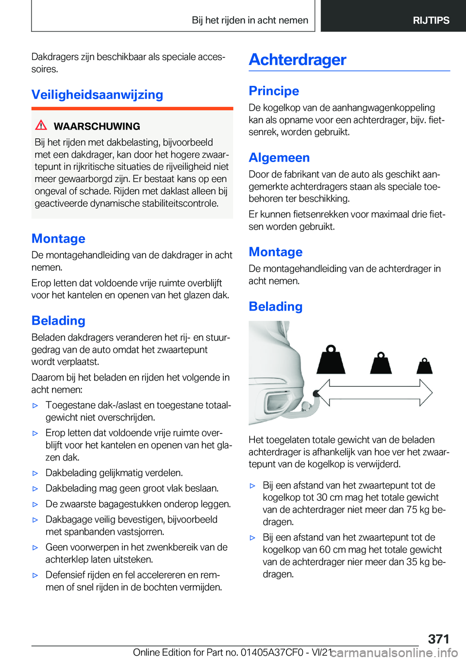 BMW X5 2022  Instructieboekjes (in Dutch) �D�a�k�d�r�a�g�e�r�s��z�i�j�n��b�e�s�c�h�i�k�b�a�a�r��a�l�s��s�p�e�c�i�a�l�e��a�c�c�e�sj
�s�o�i�r�e�s�.
�V�e�i�l�i�g�h�e�i�d�s�a�a�n�w�i�j�z�i�n�g
�W�A�A�R�S�C�H�U�W�I�N�G
�B�i�j��h�e�t��r�i�j