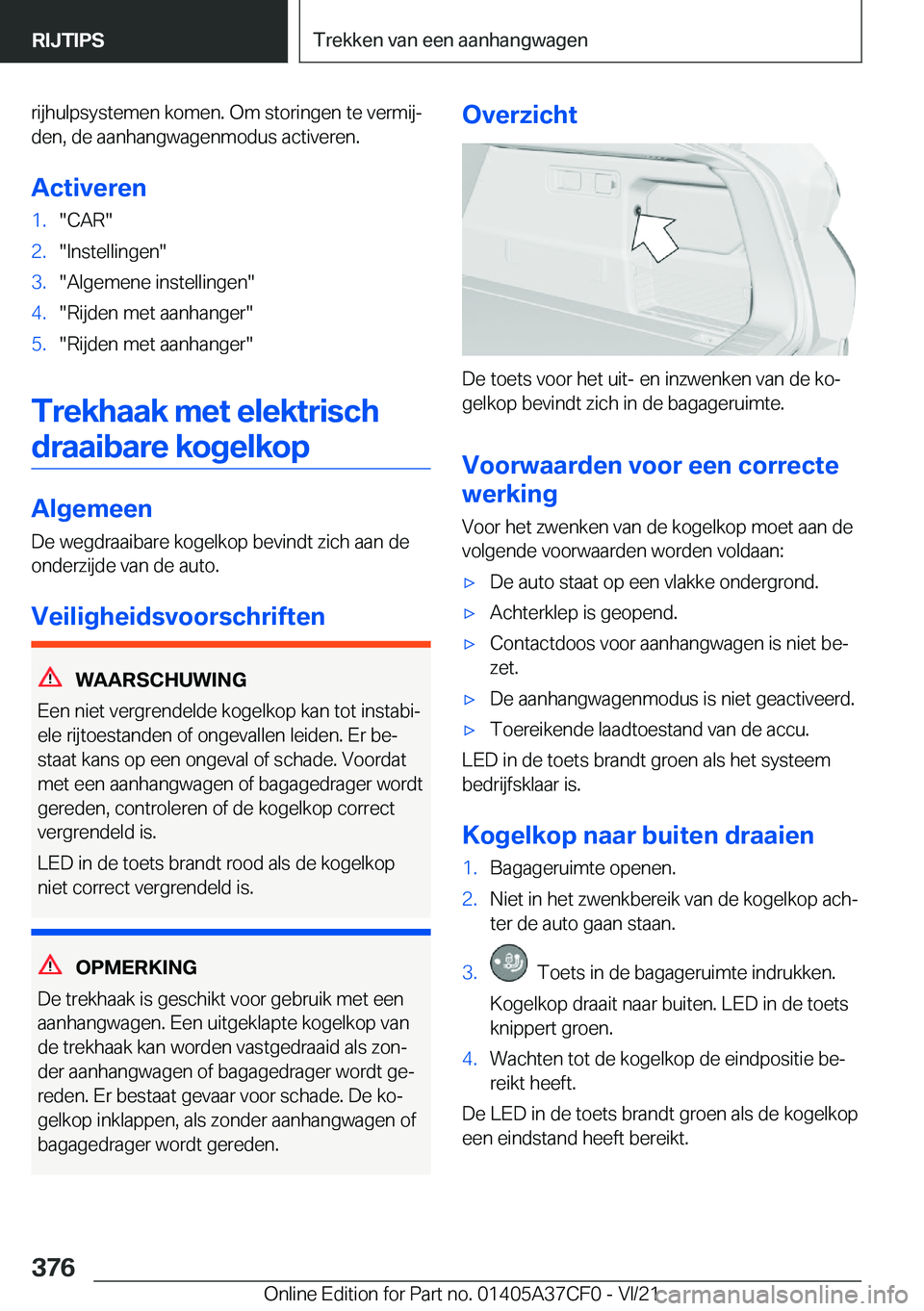 BMW X5 2022  Instructieboekjes (in Dutch) �r�i�j�h�u�l�p�s�y�s�t�e�m�e�n��k�o�m�e�n�.��O�m��s�t�o�r�i�n�g�e�n��t�e��v�e�r�m�i�jj
�d�e�n�,��d�e��a�a�n�h�a�n�g�w�a�g�e�n�m�o�d�u�s��a�c�t�i�v�e�r�e�n�.
�A�c�t�i�v�e�r�e�n�1�.��C�A�R��2