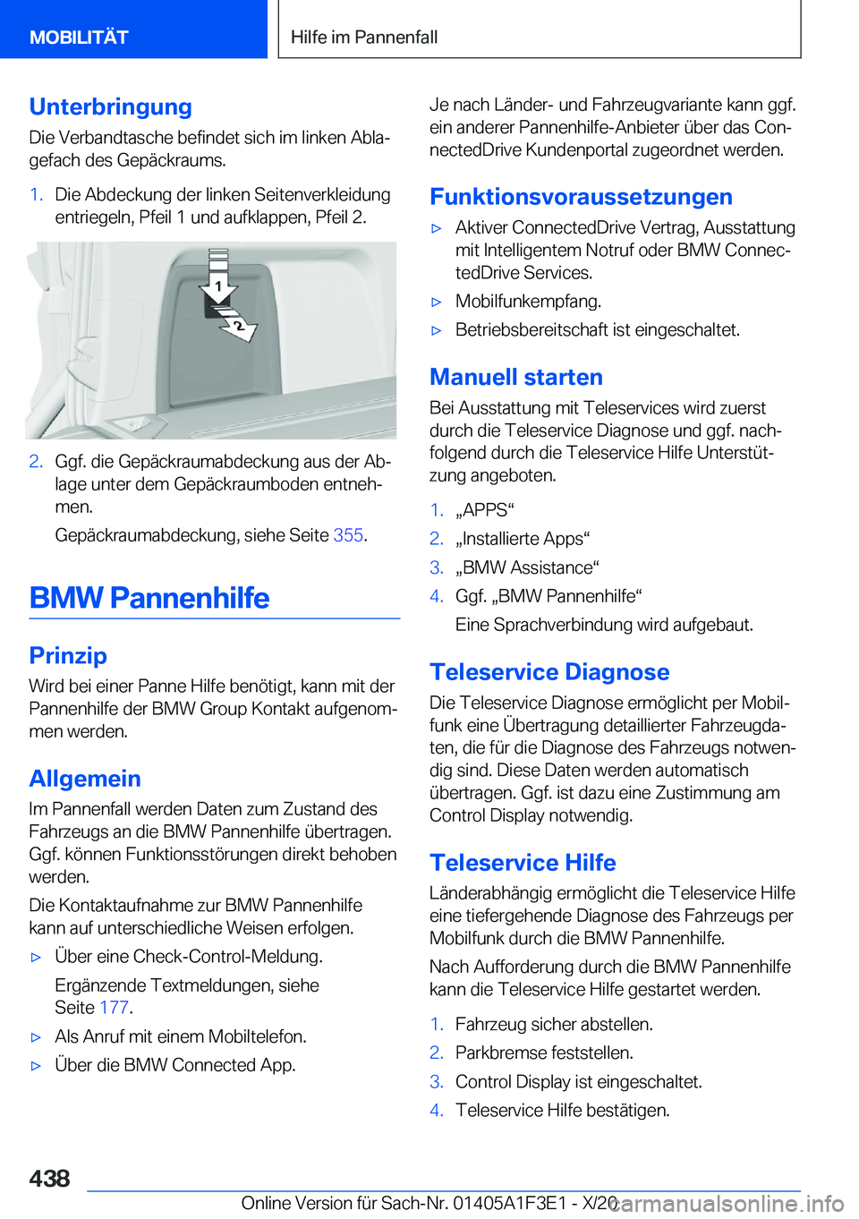 BMW X5 2021  Betriebsanleitungen (in German) �U�n�t�e�r�b�r�i�n�g�u�n�g
�D�i�e��V�e�r�b�a�n�d�t�a�s�c�h�e��b�e�f�i�n�d�e�t��s�i�c�h��i�m��l�i�n�k�e�n��A�b�l�aj �g�e�f�a�c�h��d�e�s��G�e�p�