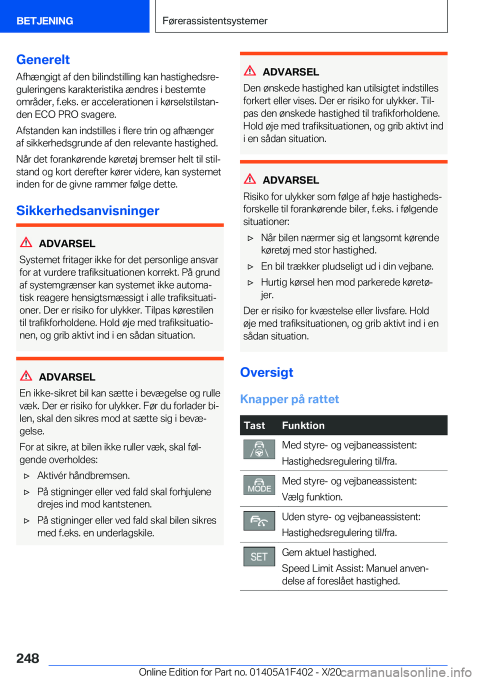 BMW X5 2021  InstruktionsbØger (in Danish) �G�e�n�e�r�e�l�t�A�f�h�æ�n�g�i�g�t��a�f��d�e�n��b�i�l�i�n�d�s�t�i�l�l�i�n�g��k�a�n��h�a�s�t�i�g�h�e�d�s�r�ej
�g�u�l�e�r�i�n�g�e�n�s��k�a�r�a�k�t�e�r�i�s�t�i�k�a��æ�n�d�r�e�s��i��b�e�s�t�e�