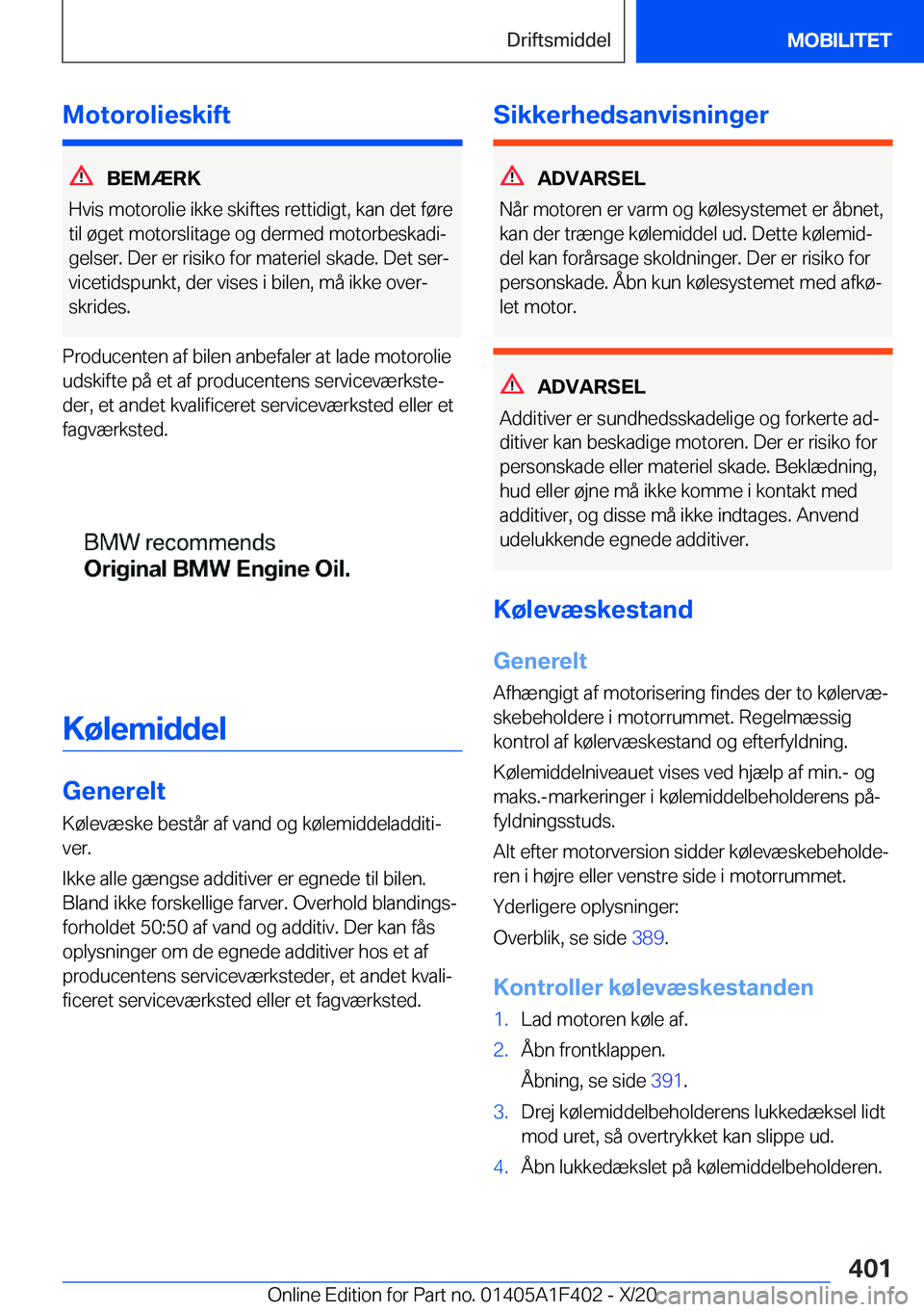 BMW X5 2021  InstruktionsbØger (in Danish) �M�o�t�o�r�o�l�i�e�s�k�i�f�t
�B�E�M�Æ�R�K
�H�v�i�s��m�o�t�o�r�o�l�i�e��i�k�k�e��s�k�i�f�t�e�s��r�e�t�t�i�d�i�g�t�,��k�a�n��d�e�t��f�