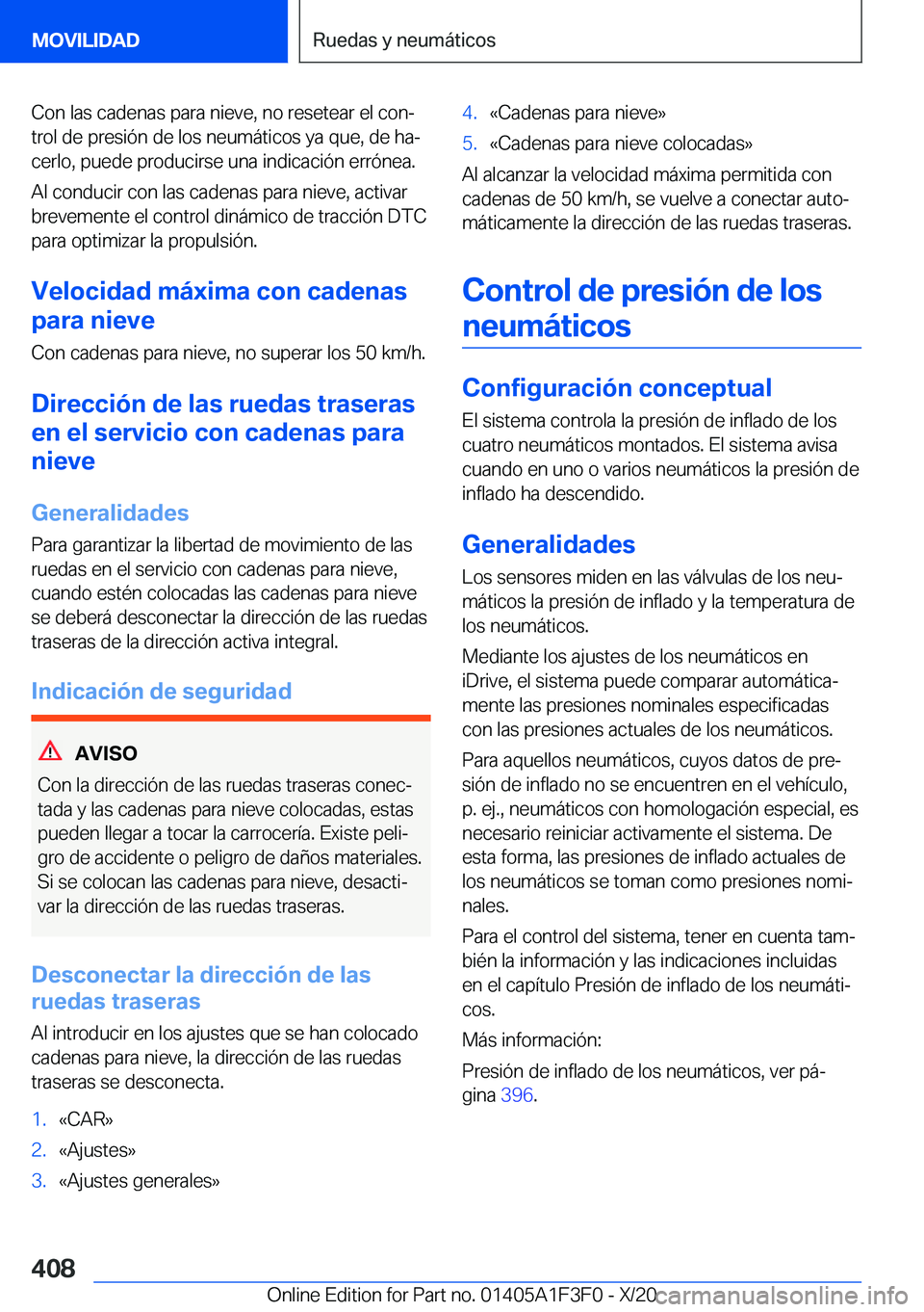 BMW X5 2021  Manuales de Empleo (in Spanish) �C�o�n��l�a�s��c�a�d�e�n�a�s��p�a�r�a��n�i�e�v�e�,��n�o��r�e�s�e�t�e�a�r��e�l��c�o�nª
�t�r�o�l��d�e��p�r�e�s�i�