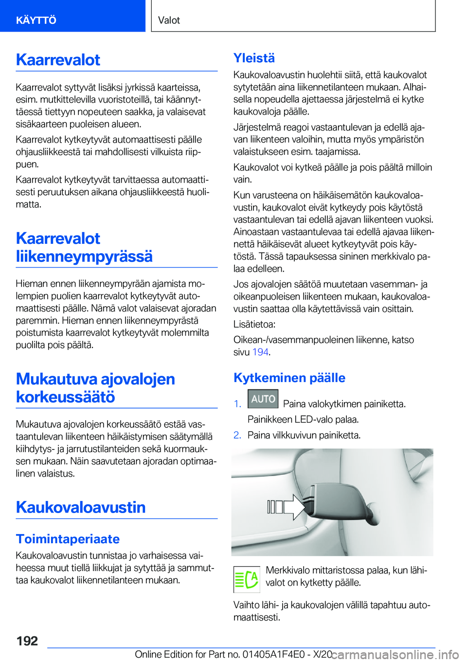 BMW X5 2021  Omistajan Käsikirja (in Finnish) �K�a�a�r�r�e�v�a�l�o�t
�K�a�a�r�r�e�v�a�l�o�t��s�y�t�t�y�v�