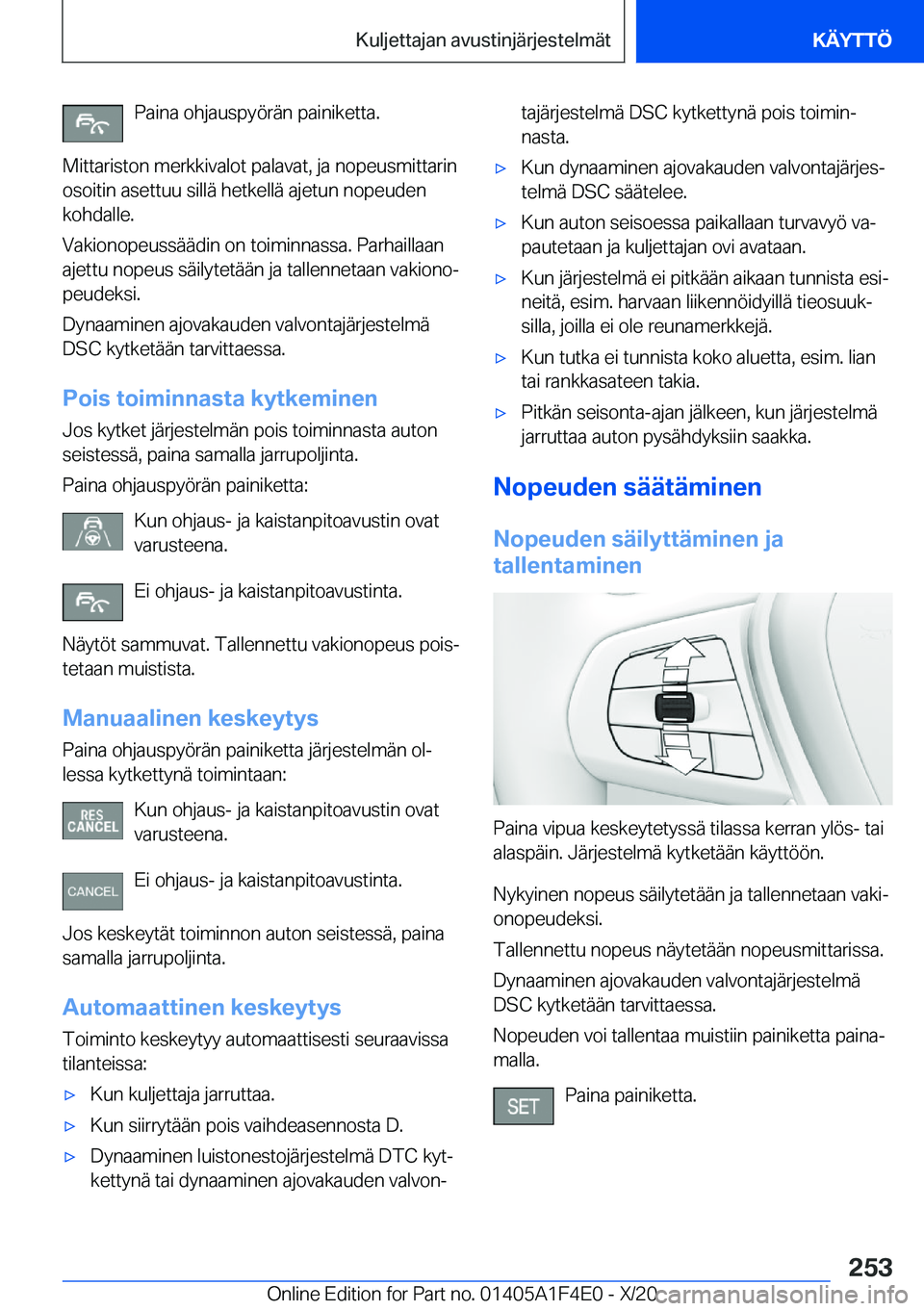 BMW X5 2021  Omistajan Käsikirja (in Finnish) �P�a�i�n�a��o�h�j�a�u�s�p�y�