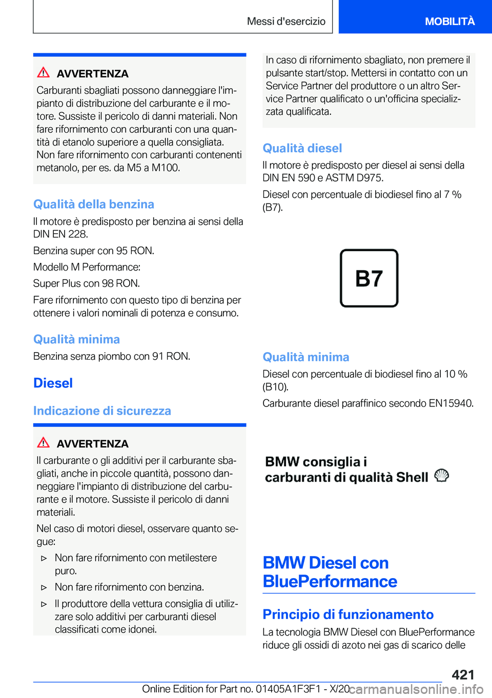 BMW X5 2021  Libretti Di Uso E manutenzione (in Italian) �A�V�V�E�R�T�E�N�Z�A
�C�a�r�b�u�r�a�n�t�i��s�b�a�g�l�i�a�t�i��p�o�s�s�o�n�o��d�a�n�n�e�g�g�i�a�r�e��l�'�i�mª
�p�i�a�n�t�o��d�i��d�i�s�t�r�i�b�u�z�i�o�n�e��d�e�l��c�a�r�b�u�r�a�n�t�e��e�