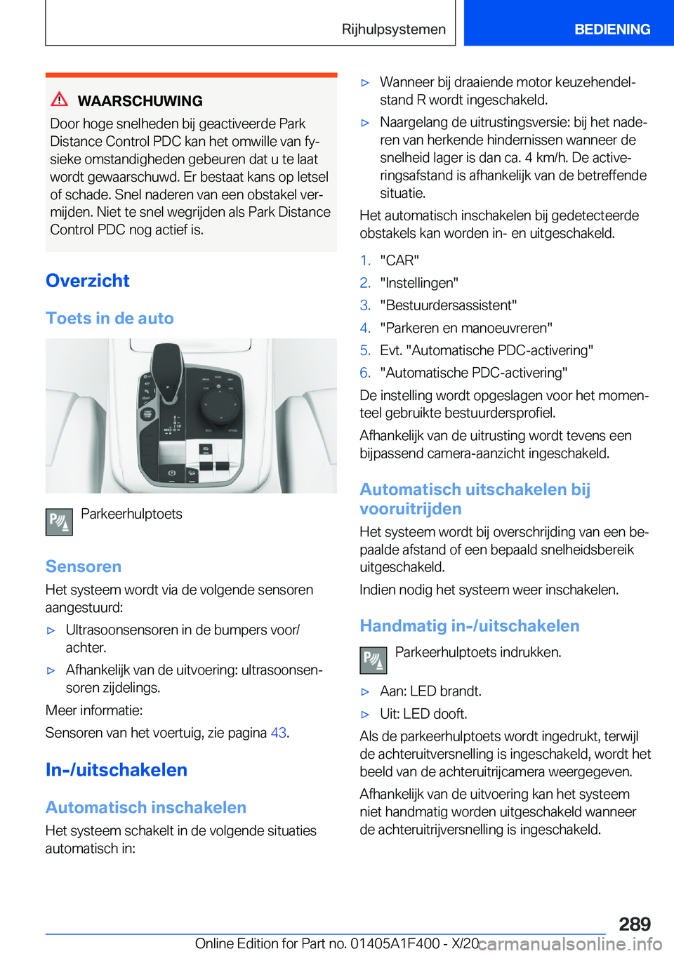 BMW X5 2021  Instructieboekjes (in Dutch) �W�A�A�R�S�C�H�U�W�I�N�G
�D�o�o�r��h�o�g�e��s�n�e�l�h�e�d�e�n��b�i�j��g�e�a�c�t�i�v�e�e�r�d�e��P�a�r�k
�D�i�s�t�a�n�c�e��C�o�n�t�r�o�l��P�D�C��k�a�n��h�e�t��o�m�w�i�l�l�e��v�a�n��f�yj
�s�