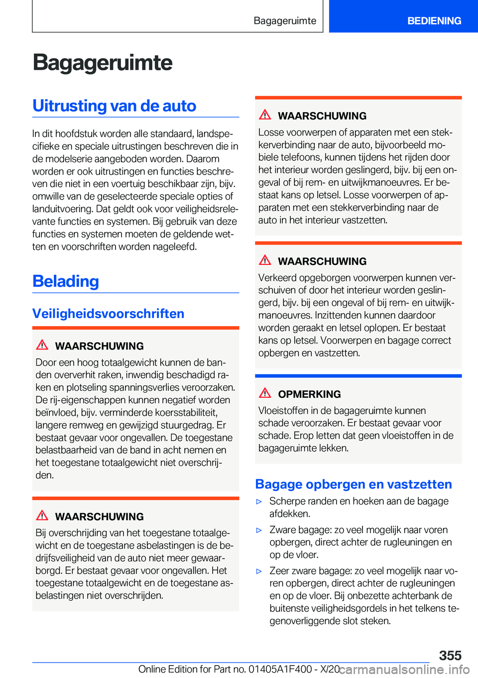 BMW X5 2021  Instructieboekjes (in Dutch) �B�a�g�a�g�e�r�u�i�m�t�e�U�i�t�r�u�s�t�i�n�g��v�a�n��d�e��a�u�t�o
�I�n��d�i�t��h�o�o�f�d�s�t�u�k��w�o�r�d�e�n��a�l�l�e��s�t�a�n�d�a�a�r�d�,��l�a�n�d�s�p�ej�c�i�f�i�e�k�e��e�n��s�p�e�c�i�a�