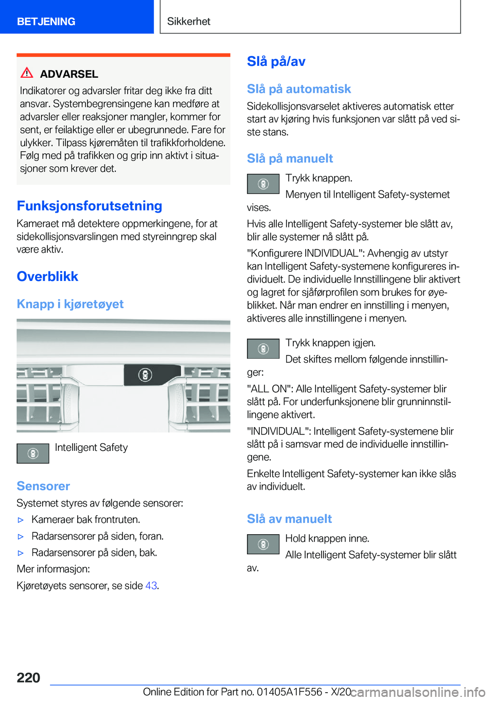 BMW X5 2021  InstruksjonsbØker (in Norwegian) �A�D�V�A�R�S�E�L
�I�n�d�i�k�a�t�o�r�e�r��o�g��a�d�v�a�r�s�l�e�r��f�r�i�t�a�r��d�e�g��i�k�k�e��f�r�a��d�i�t�t �a�n�s�v�a�r�.��S�y�s�t�e�m�b�e�g�r�e�n�s�i�n�g�e�n�e��k�a�n��m�e�d�f�