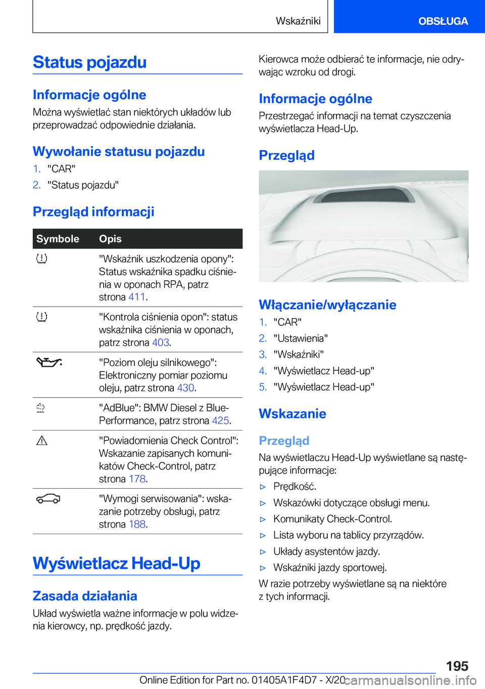 BMW X5 2021  Instrukcja obsługi (in Polish) �S�t�a�t�u�s��p�o�j�a�z�d�u
�I�n�f�o�r�m�a�c�j�e��o�g�
