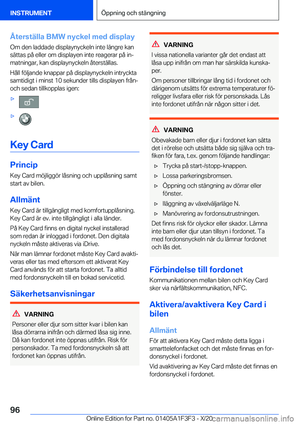 BMW X5 2021  InstruktionsbÖcker (in Swedish) �Å�t�e�r�s�t�ä�l�l�a��B�M�W��n�y�c�k�e�l��m�e�d��d�i�s�p�l�a�y�O�m��d�e�n��l�a�d�d�a�d�e��d�i�s�p�l�a�y�n�y�c�k�e�l�n��i�n�t�e��l�ä�n�g�r�e��k�a�n�s�ä�t�t�a�s��p�å��e�l�l�e�r��o�m��