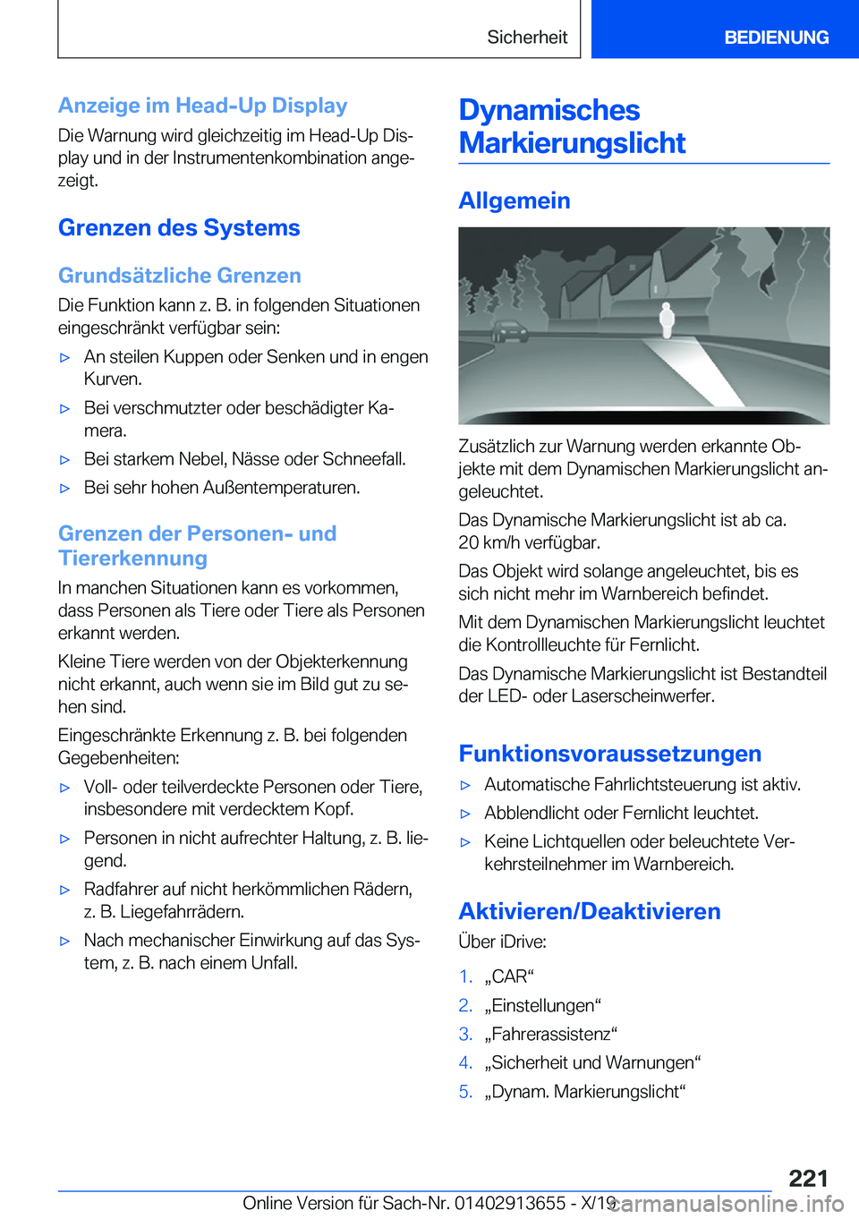 BMW X5 2020  Betriebsanleitungen (in German) �A�n�z�e�i�g�e��i�m��H�e�a�d�-�U�p��D�i�s�p�l�a�y
�D�i�e��W�a�r�n�u�n�g��w�i�r�d��g�l�e�i�c�h�z�e�i�t�i�g��i�m��H�e�a�d�-�U�p��D�i�sj �p�l�a�y��u�n�d��i�n��d�e�r��I�n�s�t�r�u�m�e�n�t�e�n