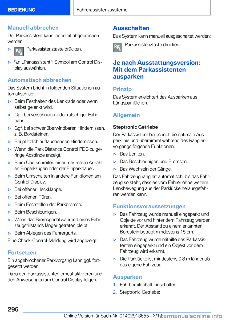 BMW X5 2020  Betriebsanleitungen (in German) �M�a�n�u�e�l�l��a�b�b�r�e�c�h�e�n
�D�e�r��P�a�r�k�a�s�s�i�s�t�e�n�t��k�a�n�n��j�e�d�e�r�z�e�i�t��a�b�g�e�b�r�o�c�h�e�n
�w�e�r�d�e�n�:x�P�a�r�k�a�s�s�i�s�t�e�n�z�t�a�s�t�e��d�r�