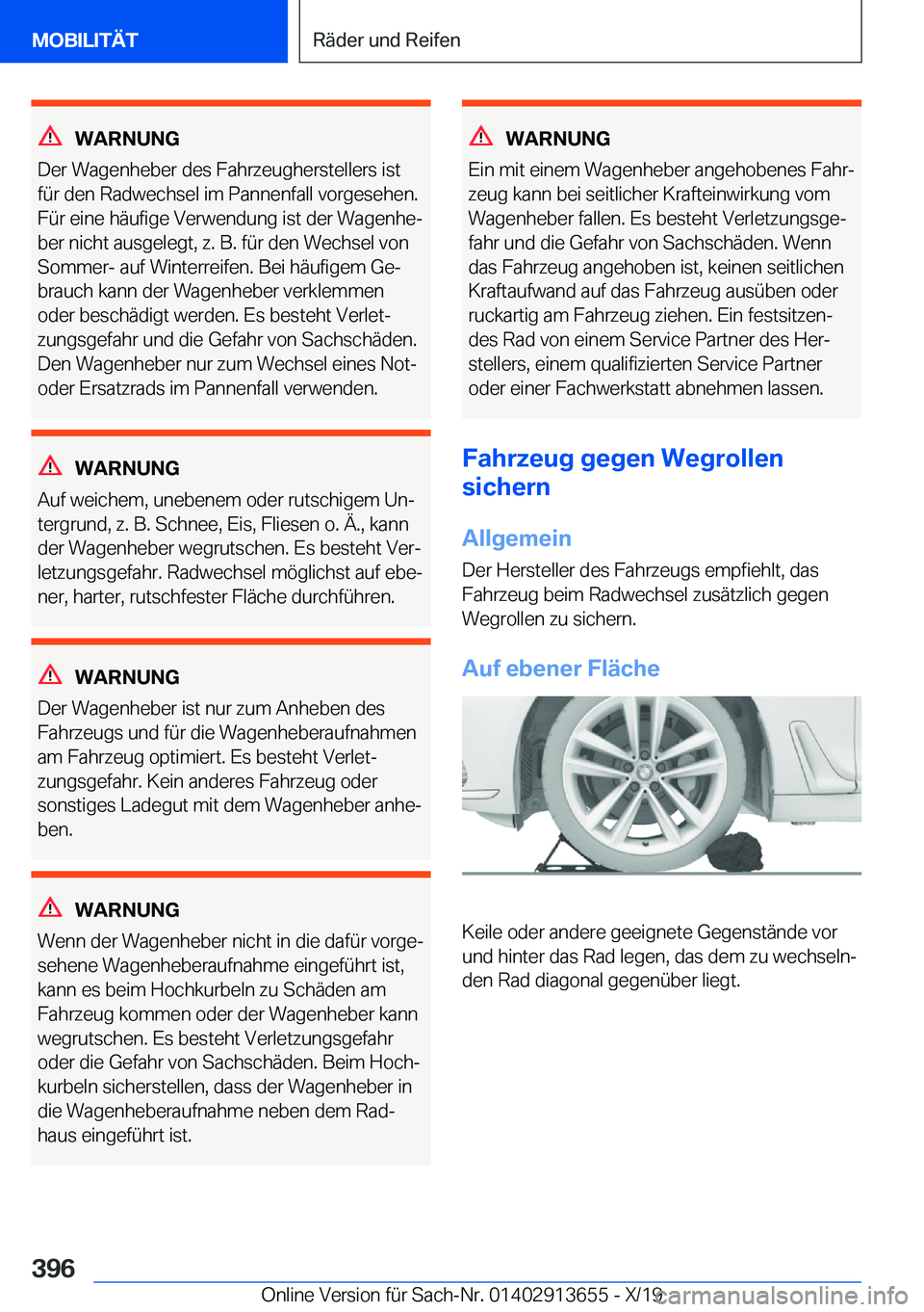 BMW X5 2020  Betriebsanleitungen (in German) �W�A�R�N�U�N�G
�D�e�r��W�a�g�e�n�h�e�b�e�r��d�e�s��F�a�h�r�z�e�u�g�h�e�r�s�t�e�l�l�e�r�s��i�s�t
�f�