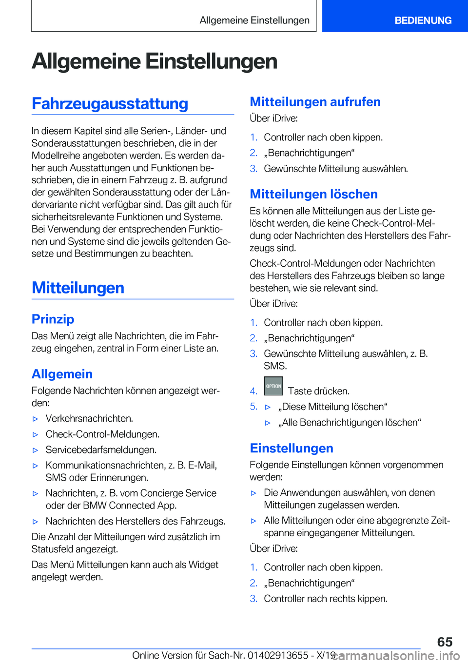 BMW X5 2020  Betriebsanleitungen (in German) �A�l�l�g�e�m�e�i�n�e��E�i�n�s�t�e�l�l�u�n�g�e�n�F�a�h�r�z�e�u�g�a�u�s�s�t�a�t�t�u�n�g
�I�n��d�i�e�s�e�m��K�a�p�i�t�e�l��s�i�n�d��a�l�l�e��S�e�r�i�e�n�-�,��L�