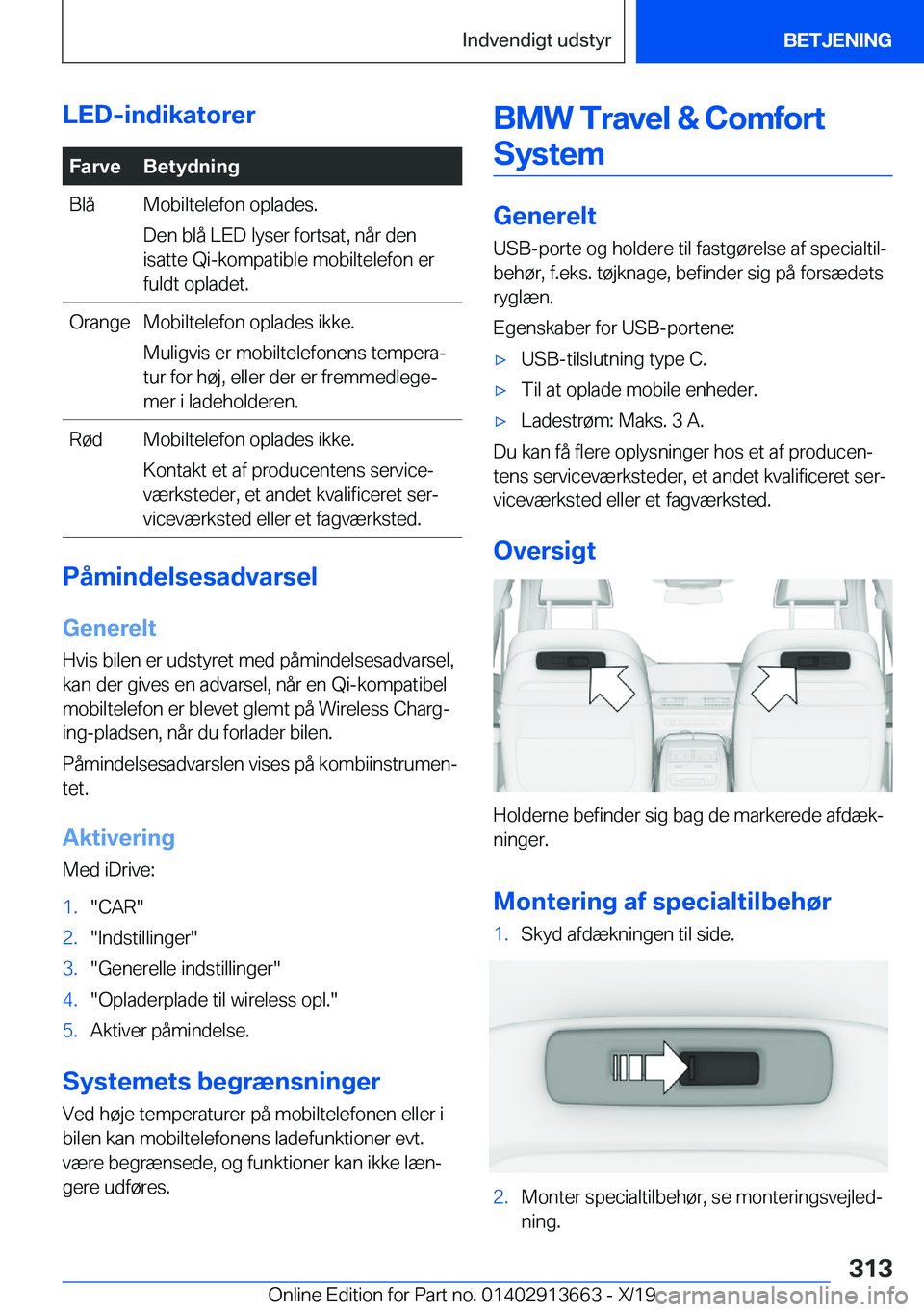 BMW X5 2020  InstruktionsbØger (in Danish) �L�E�D�-�i�n�d�i�k�a�t�o�r�e�r�F�a�r�v�e�B�e�t�y�d�n�i�n�g�B�l�å�M�o�b�i�l�t�e�l�e�f�o�n��o�p�l�a�d�e�s�.
�D�e�n��b�l�å��L�E�D��l�y�s�e�r��f�o�r�t�s�a�t�,��n�å�r��d�e�n
�i�s�a�t�t�e��Q�i�-�